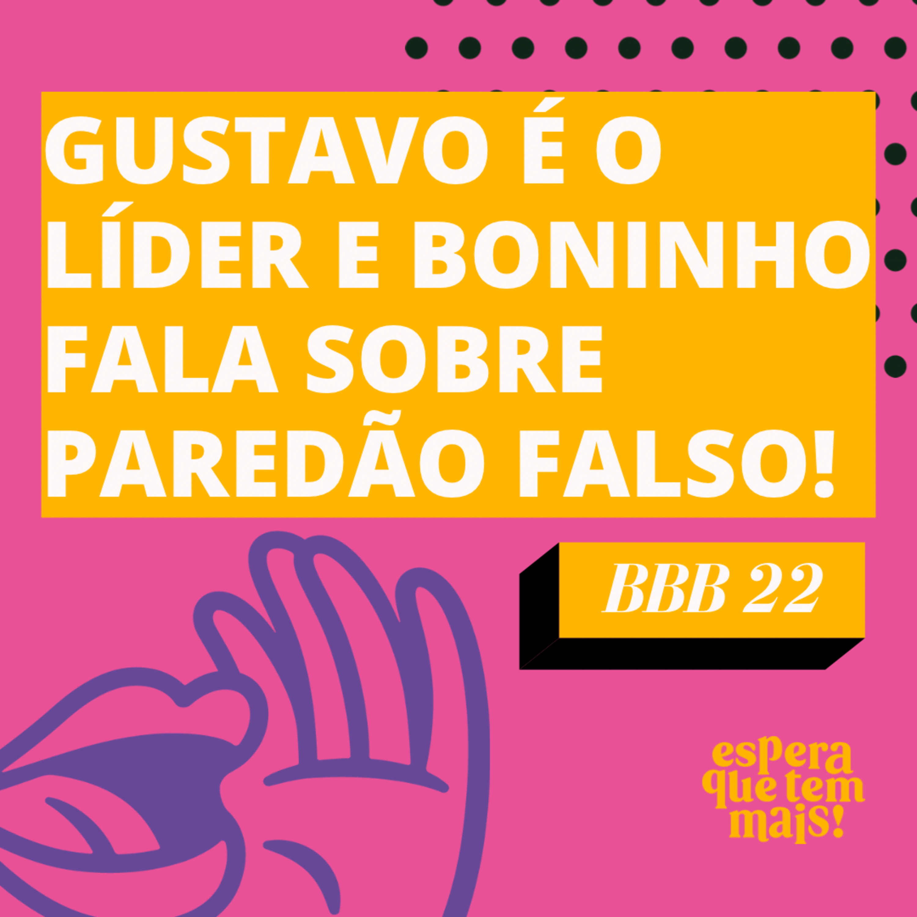 Espera Que Tem Mais