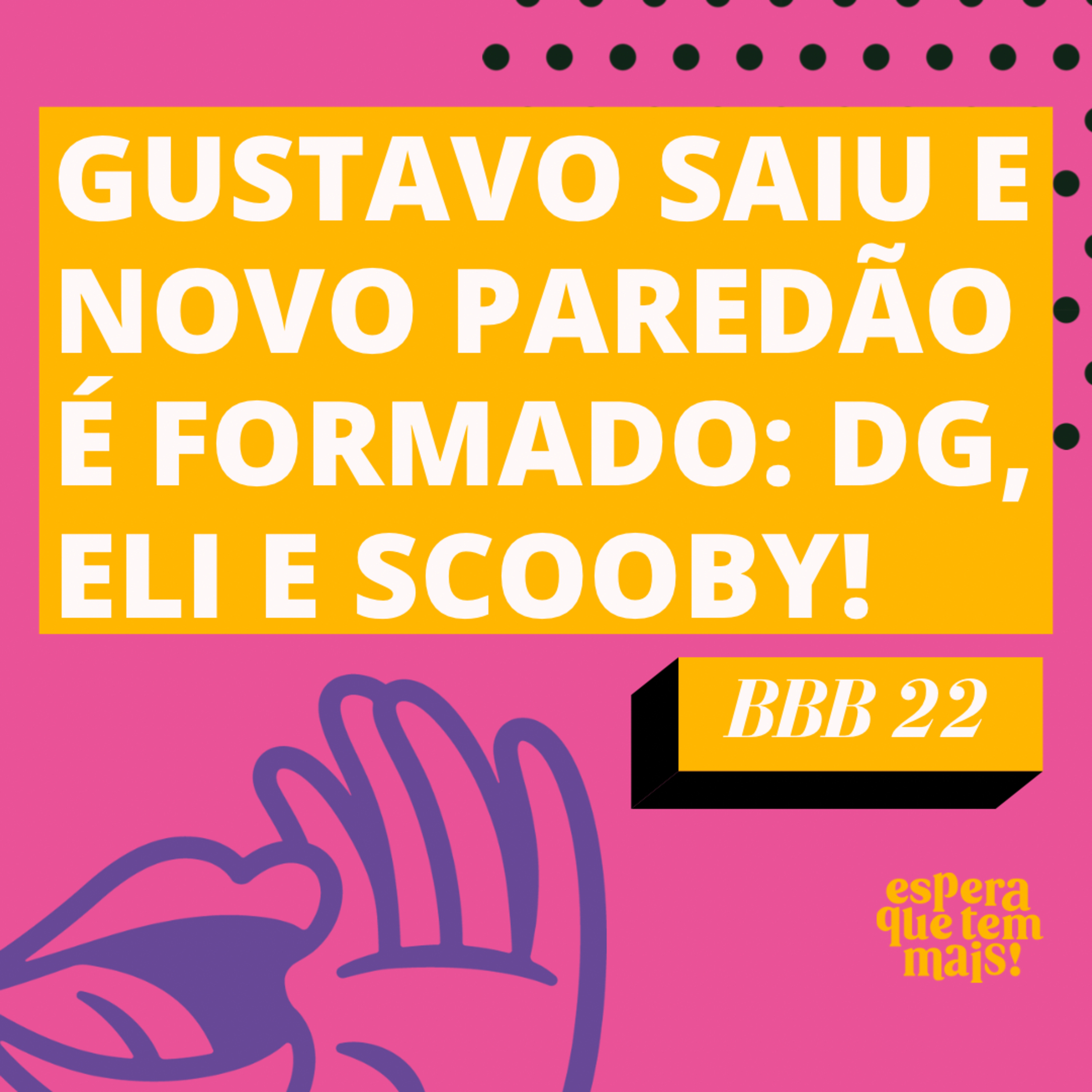 Espera Que Tem Mais