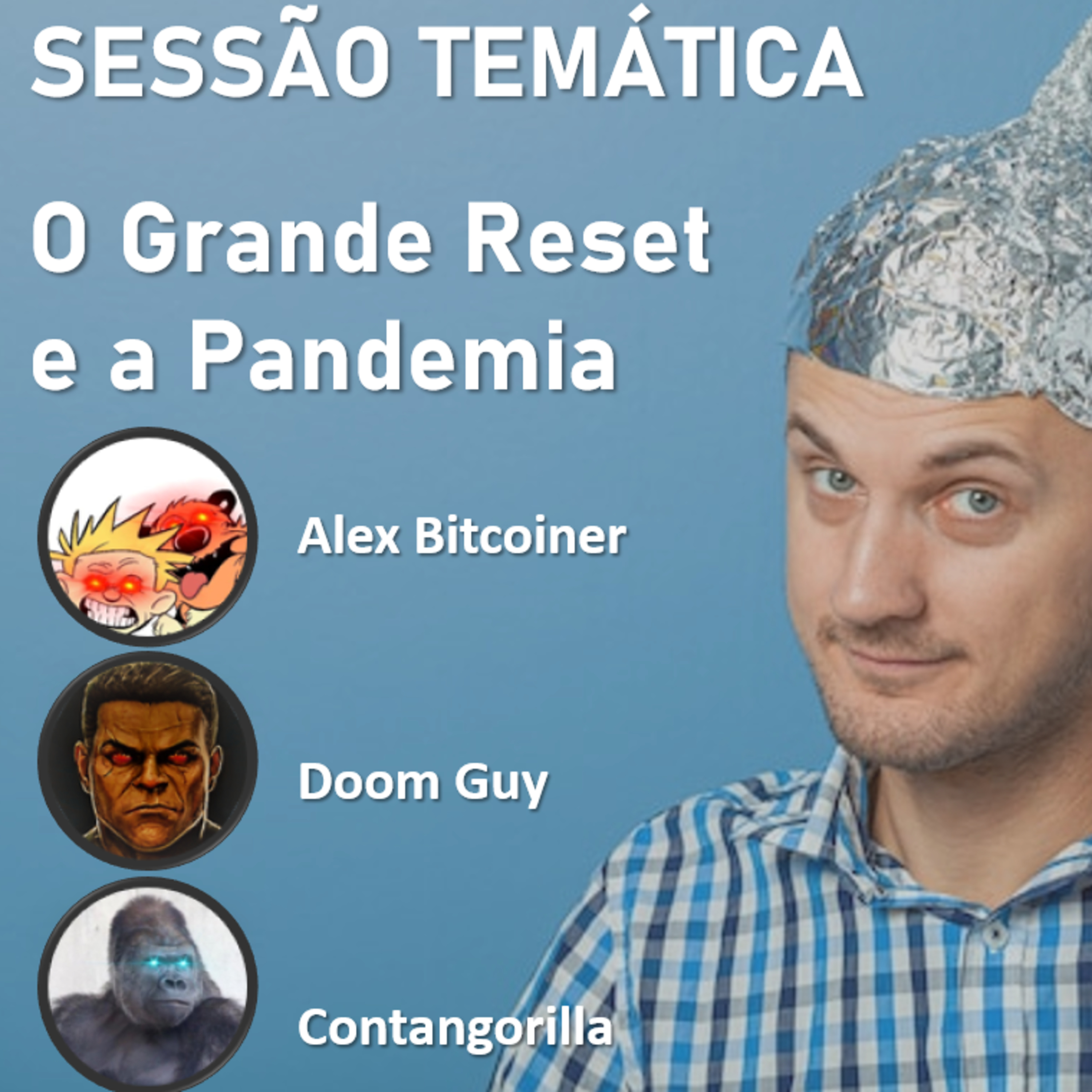 Sessão Temática Ep. 06 - O Grande Reset e a Pandemia episode artwork