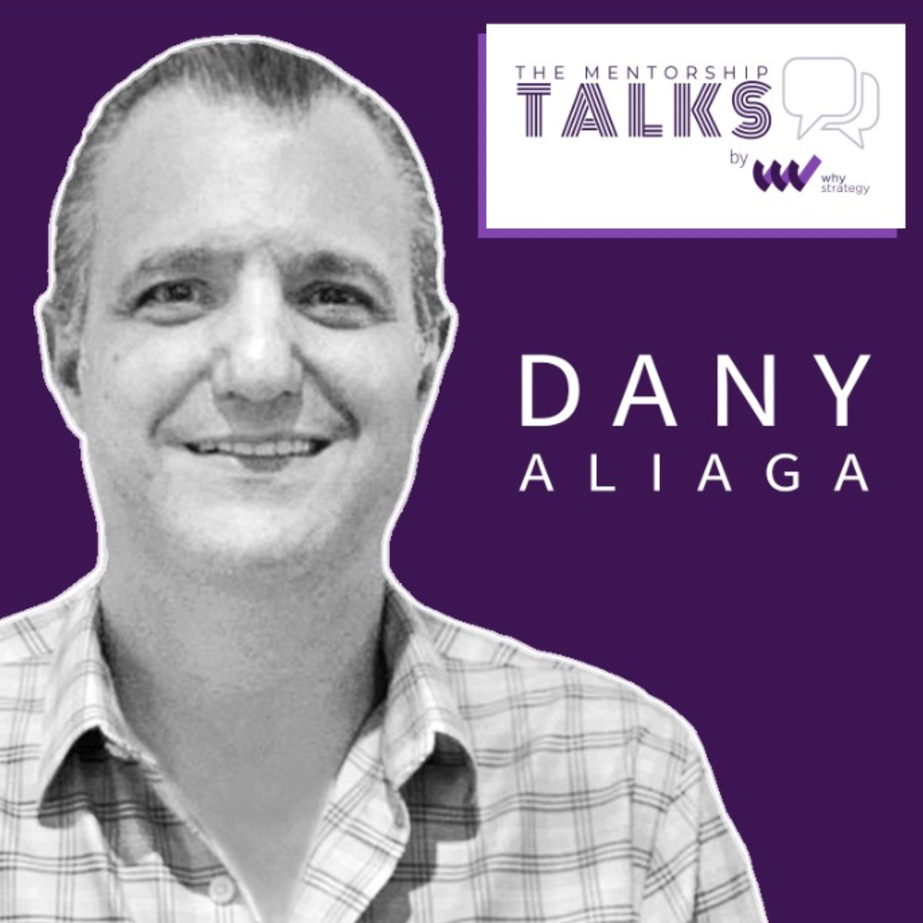 Episode 5 - Daniel Aliaga “The One Who Showed Me to Make the Most of Every Chance I Get to Learn”