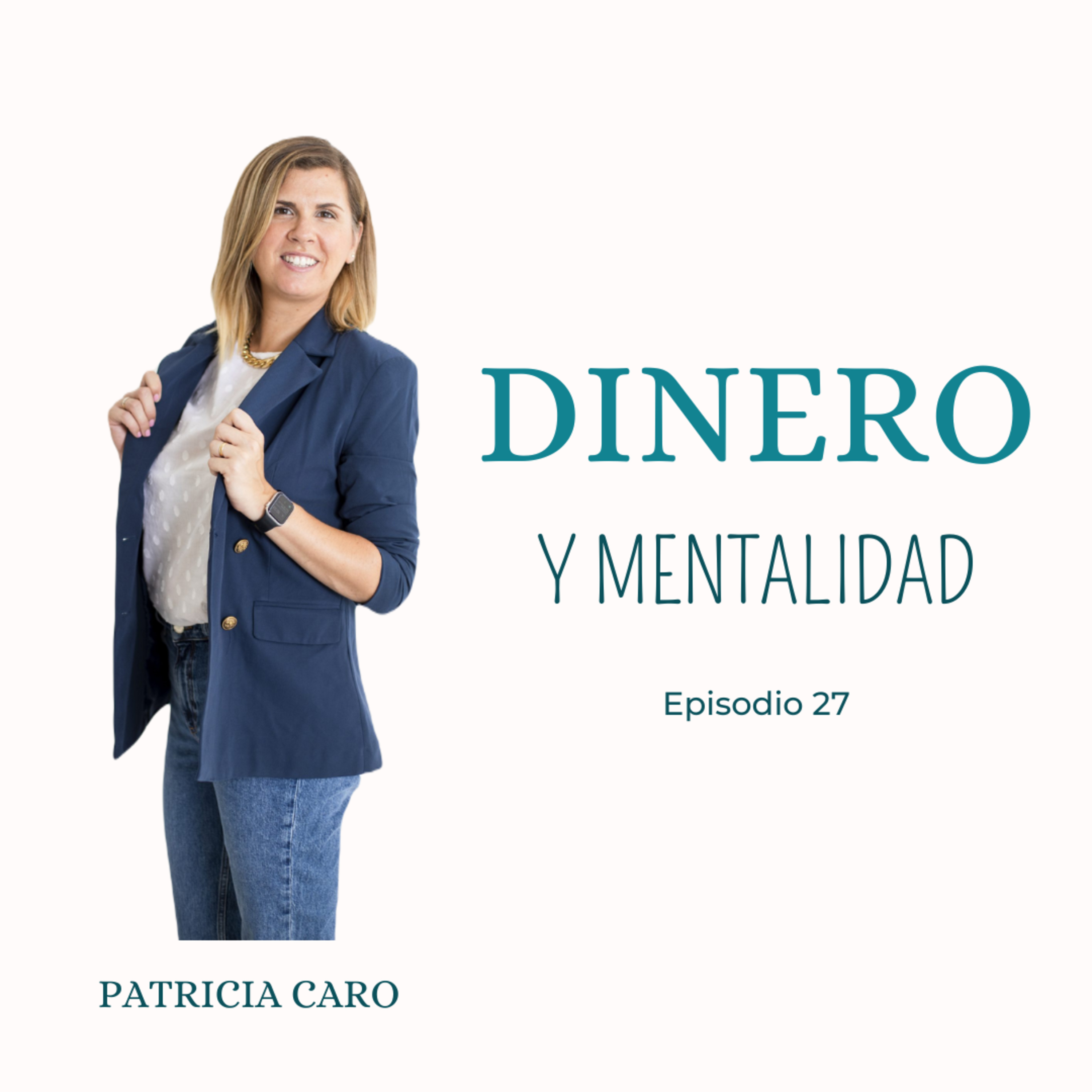 27 ¿Cómo definir tus objetivos de vida y de negocio? episode artwork