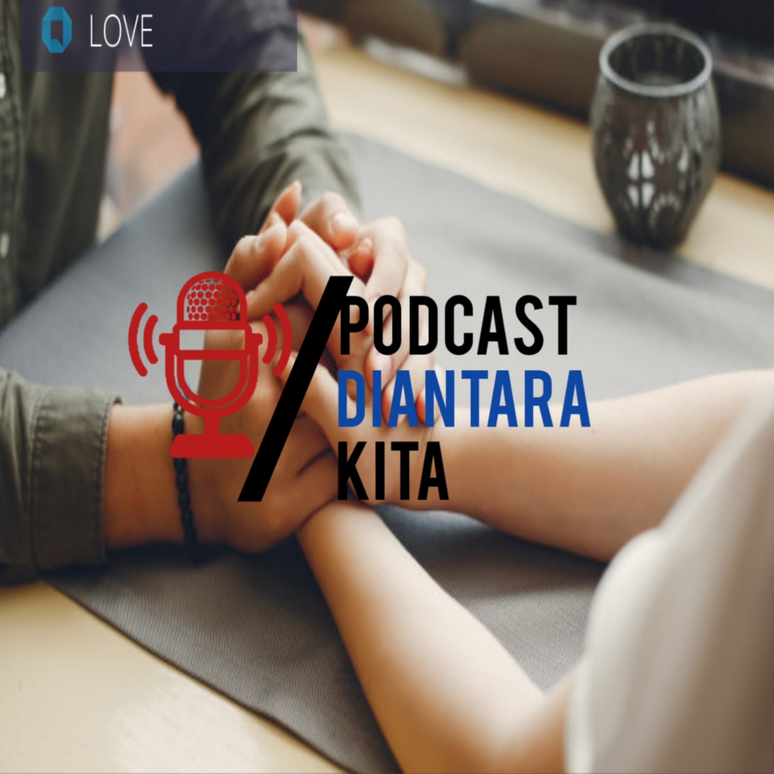 Podcast Diantara Kita