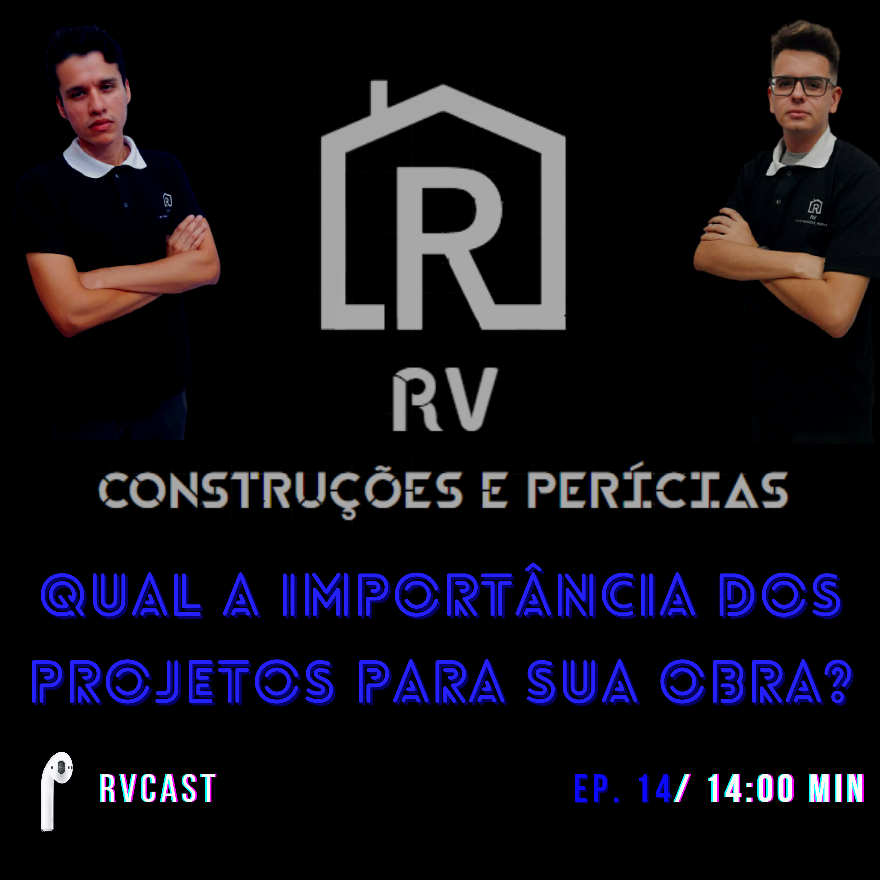 RVCast 14 - Qual a Importância Dos Projetos Para Sua Obra? episode artwork
