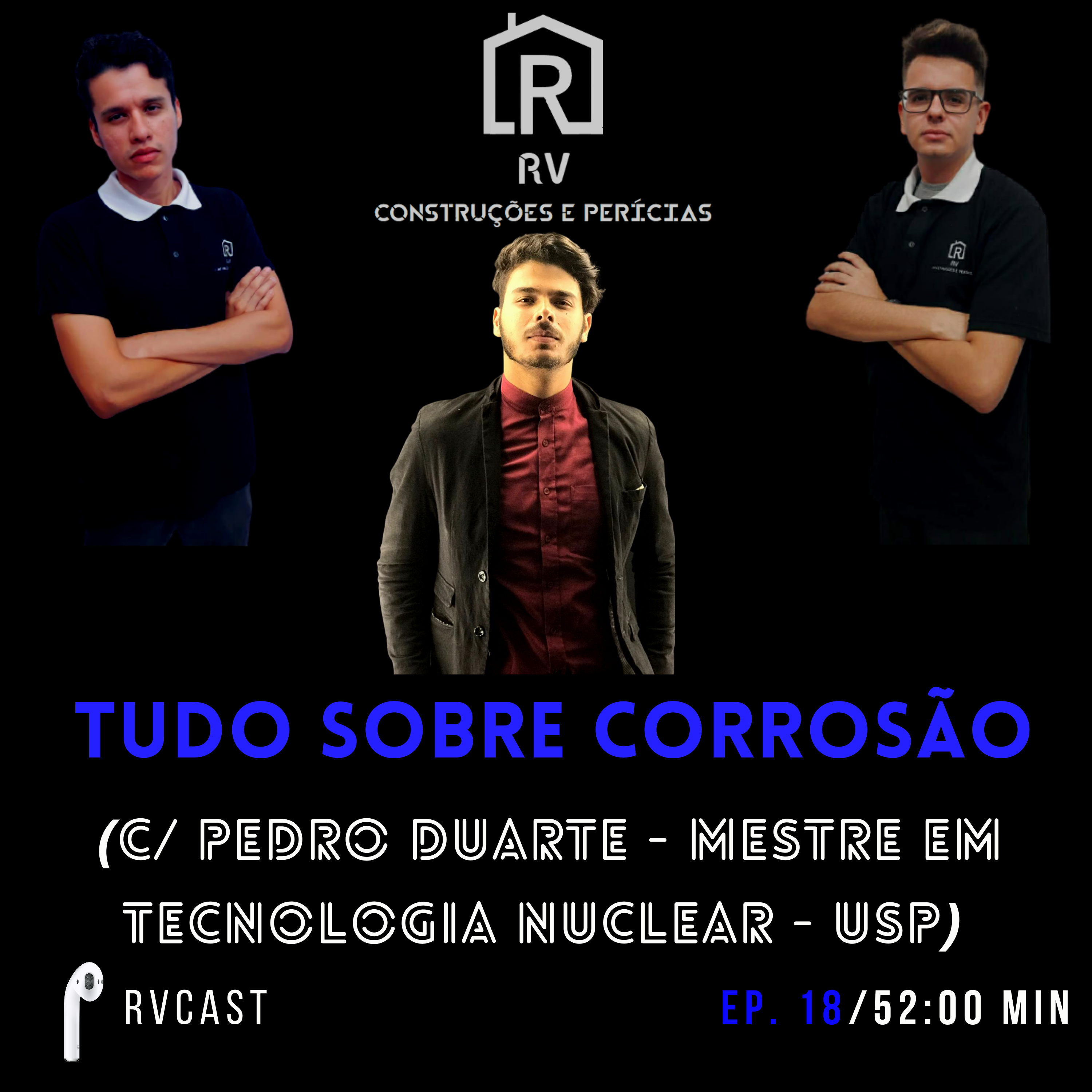 RVCast 18 - Tudo Sobre Corrosão (C/ Pedro Duarte - Mestre em Tecnologia Nuclear - USP) episode artwork