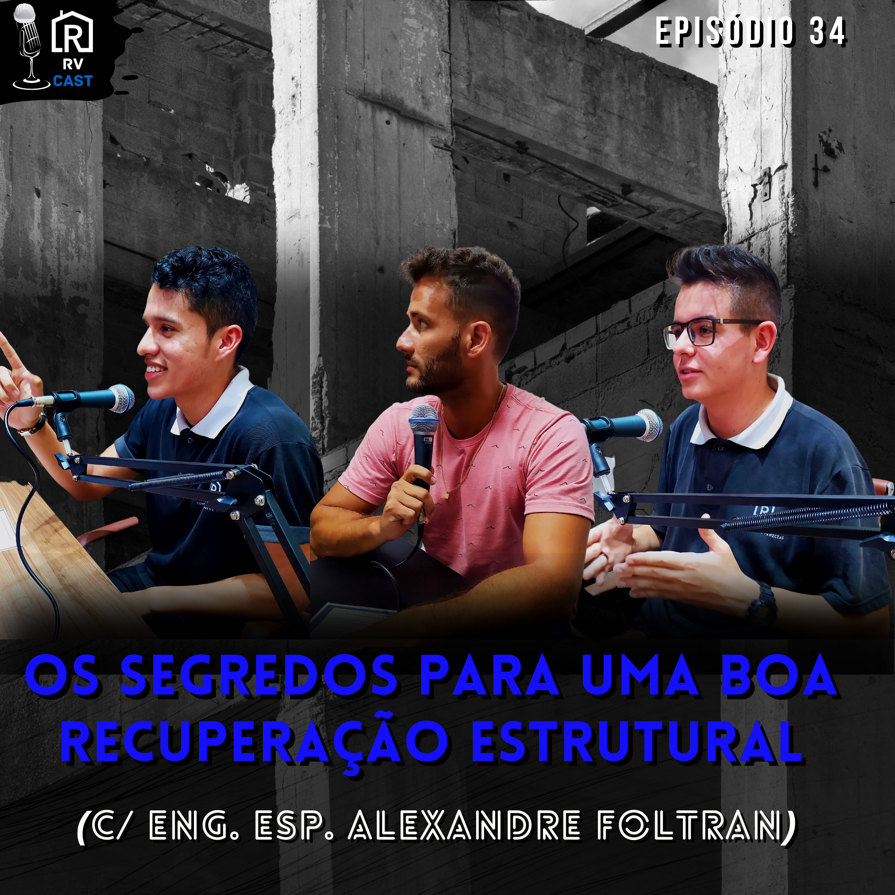 RVCast 34 - Os segredos para uma boa recuperação estrutural (C/ Eng. ESP. Alexandre Foltram) episode artwork