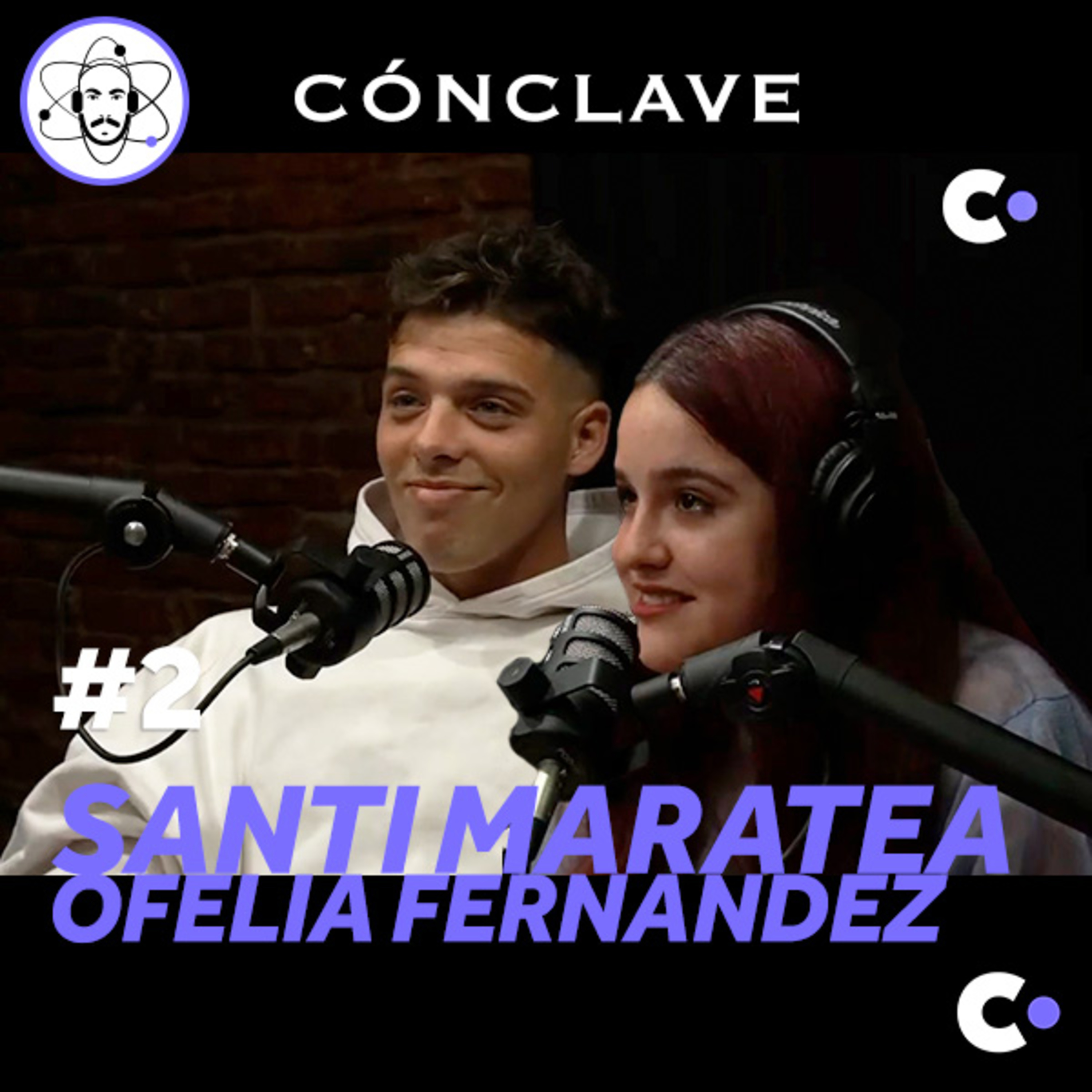 Cónclave #2 - Santi Maratea y Ofelia Fernández