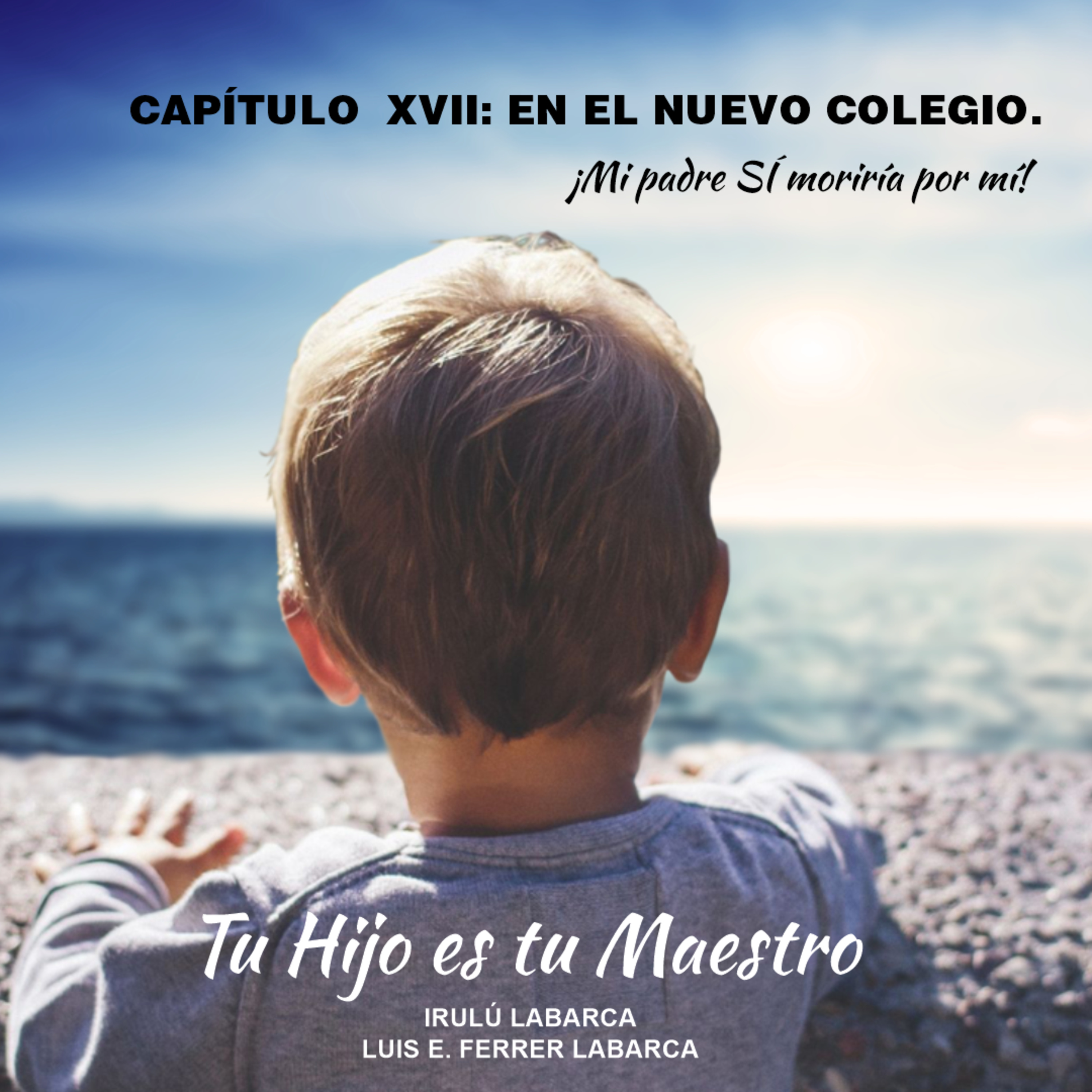 Tu Hijo es tu Maestro