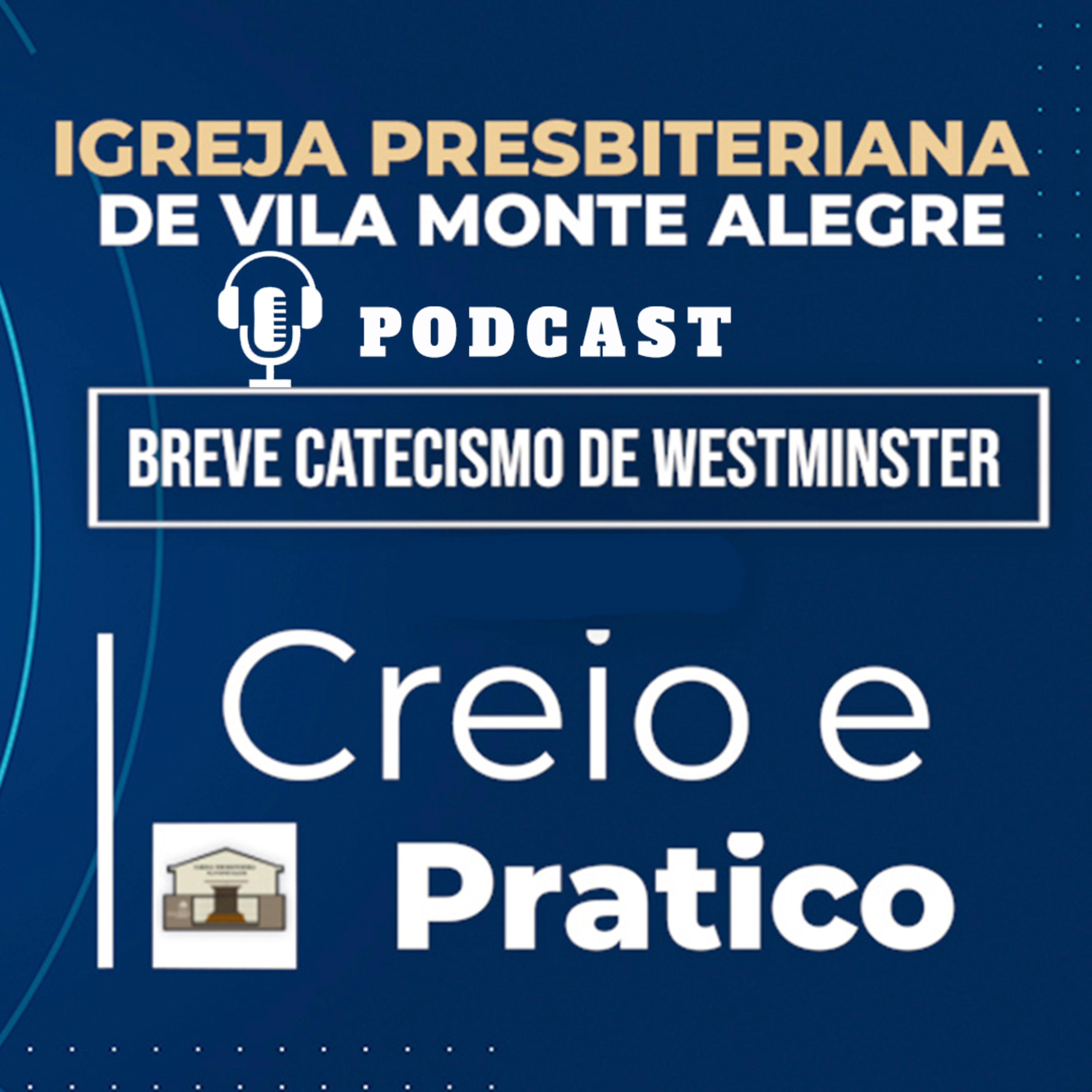 Creio e Pratico IP de Vila Monte Alegre