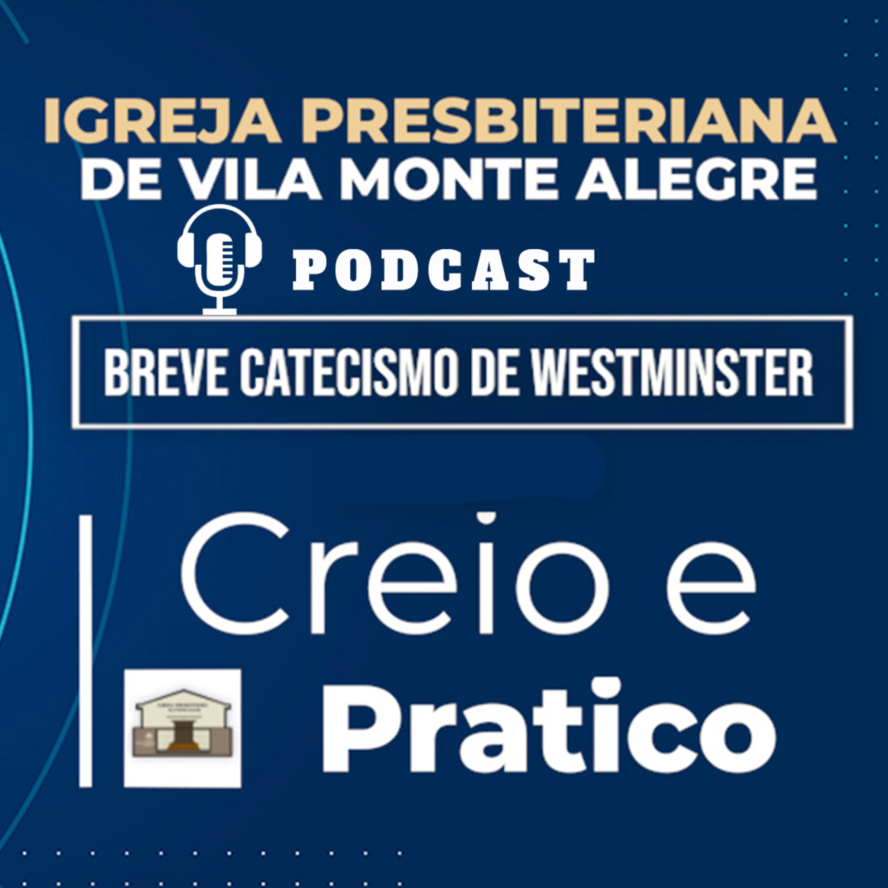 Creio e Pratico IP de Vila Monte Alegre