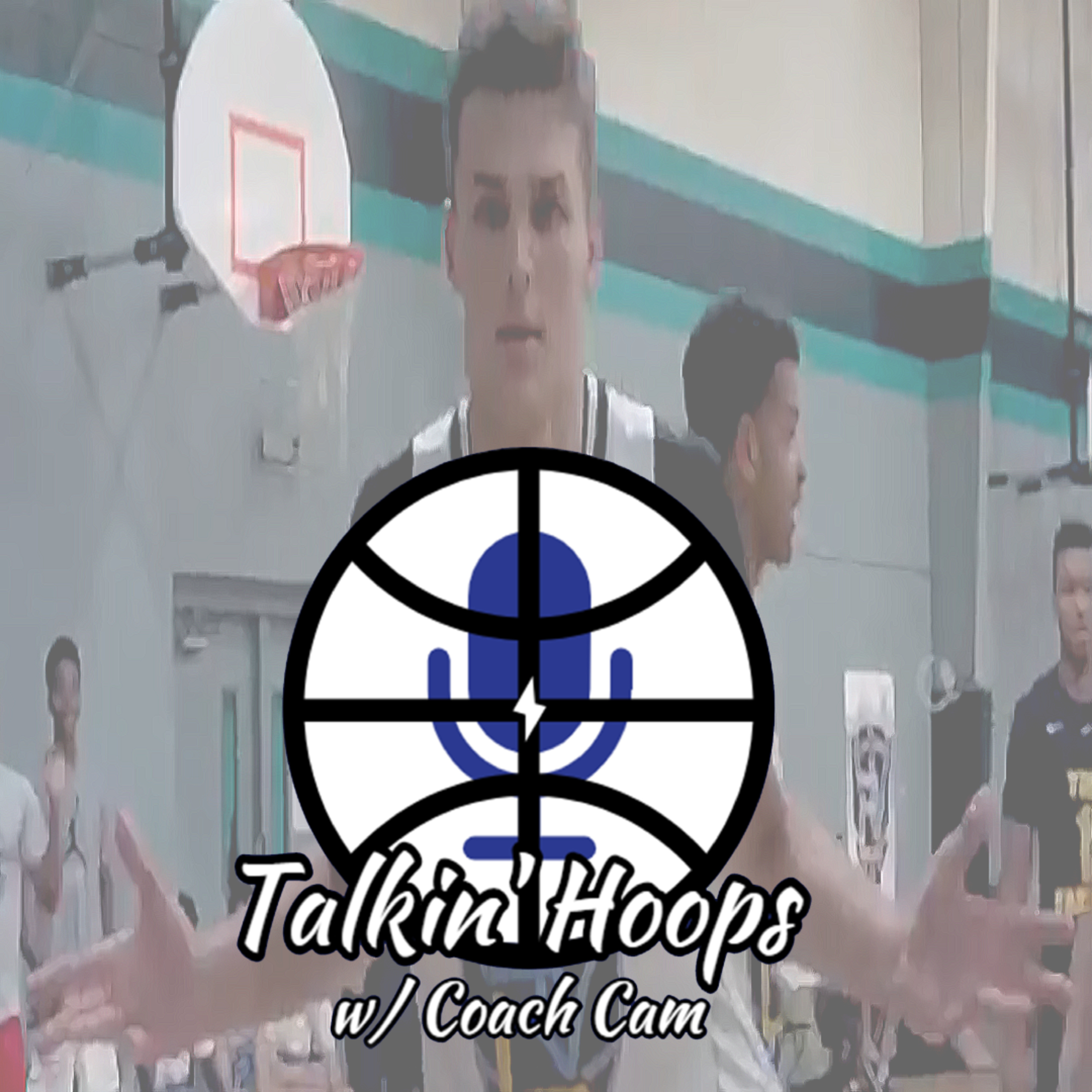 Talkin\' Hoops with @CoachCam30