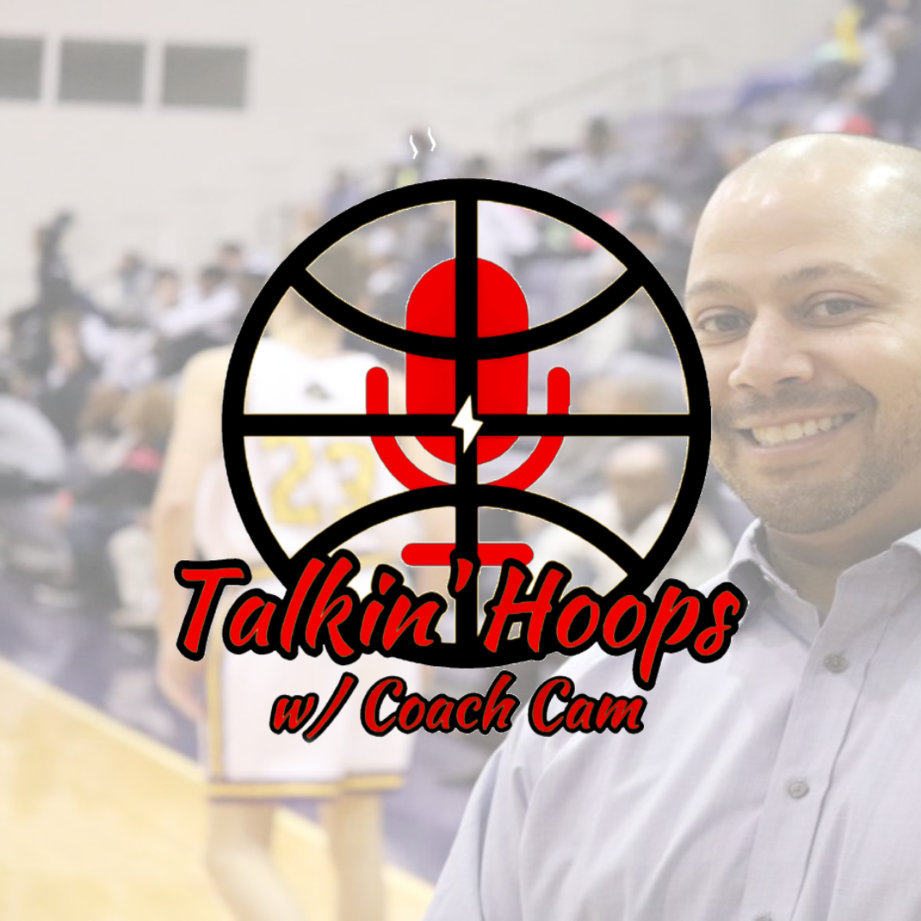 Talkin\' Hoops with @CoachCam30