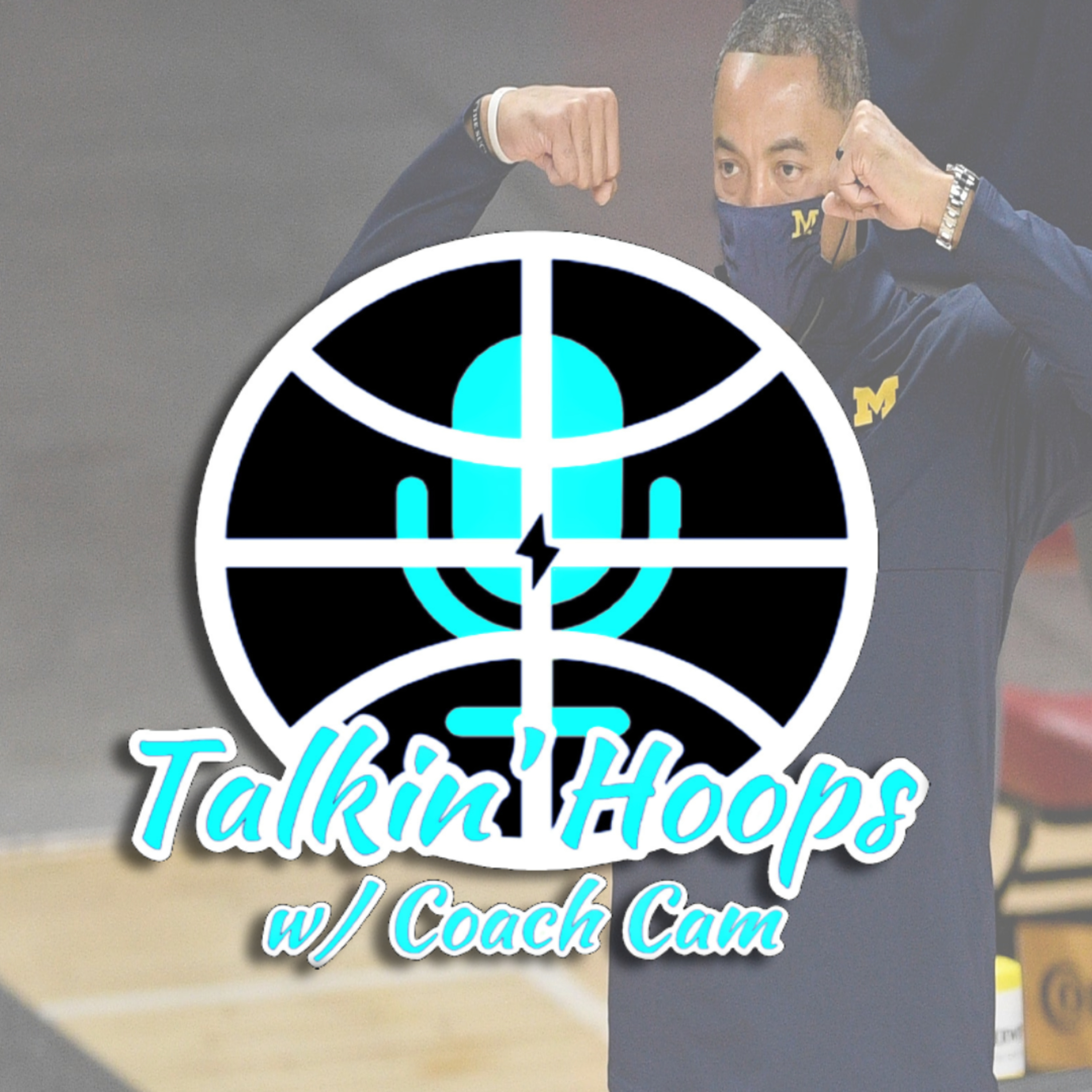 Talkin\' Hoops with @CoachCam30