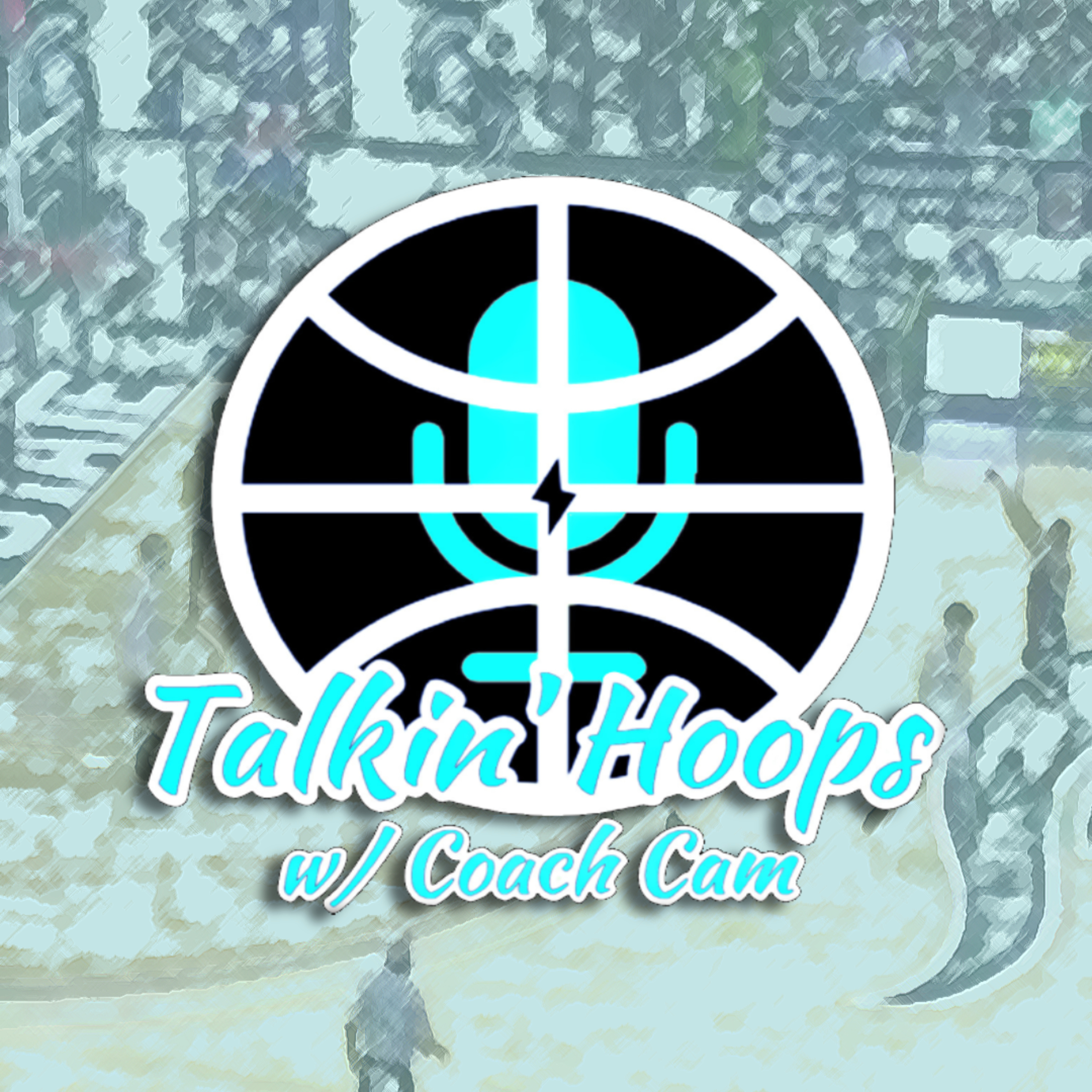 Talkin\' Hoops with @CoachCam30