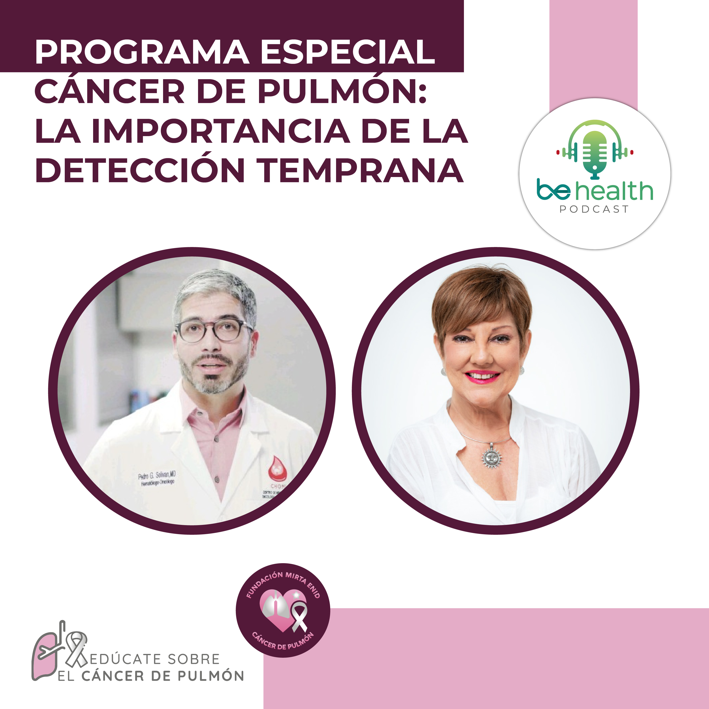 Programa Especial | Cáncer de pulmón: La importancia de la detección temprana episode artwork