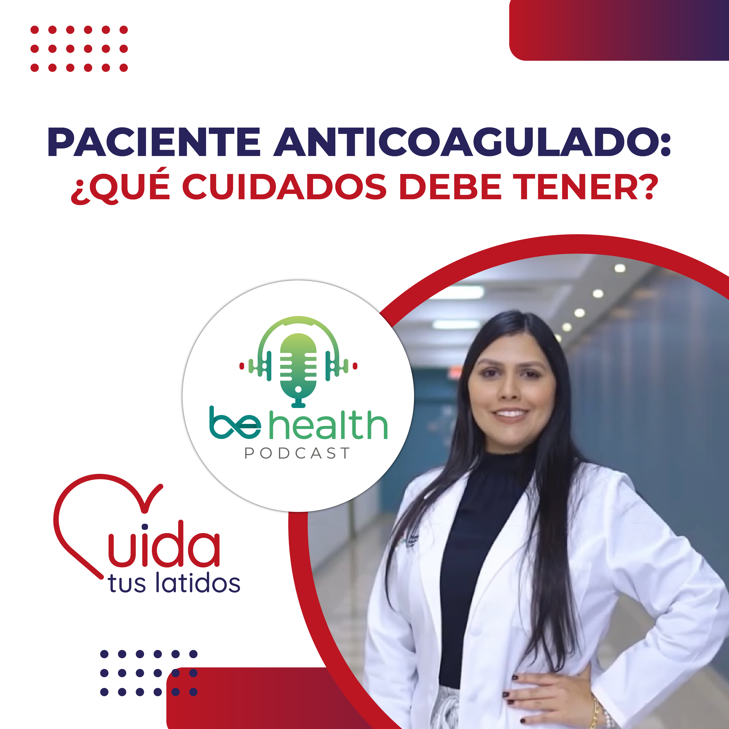 Paciente anticoagulado: ¿Qué cuidados debe tener? episode artwork