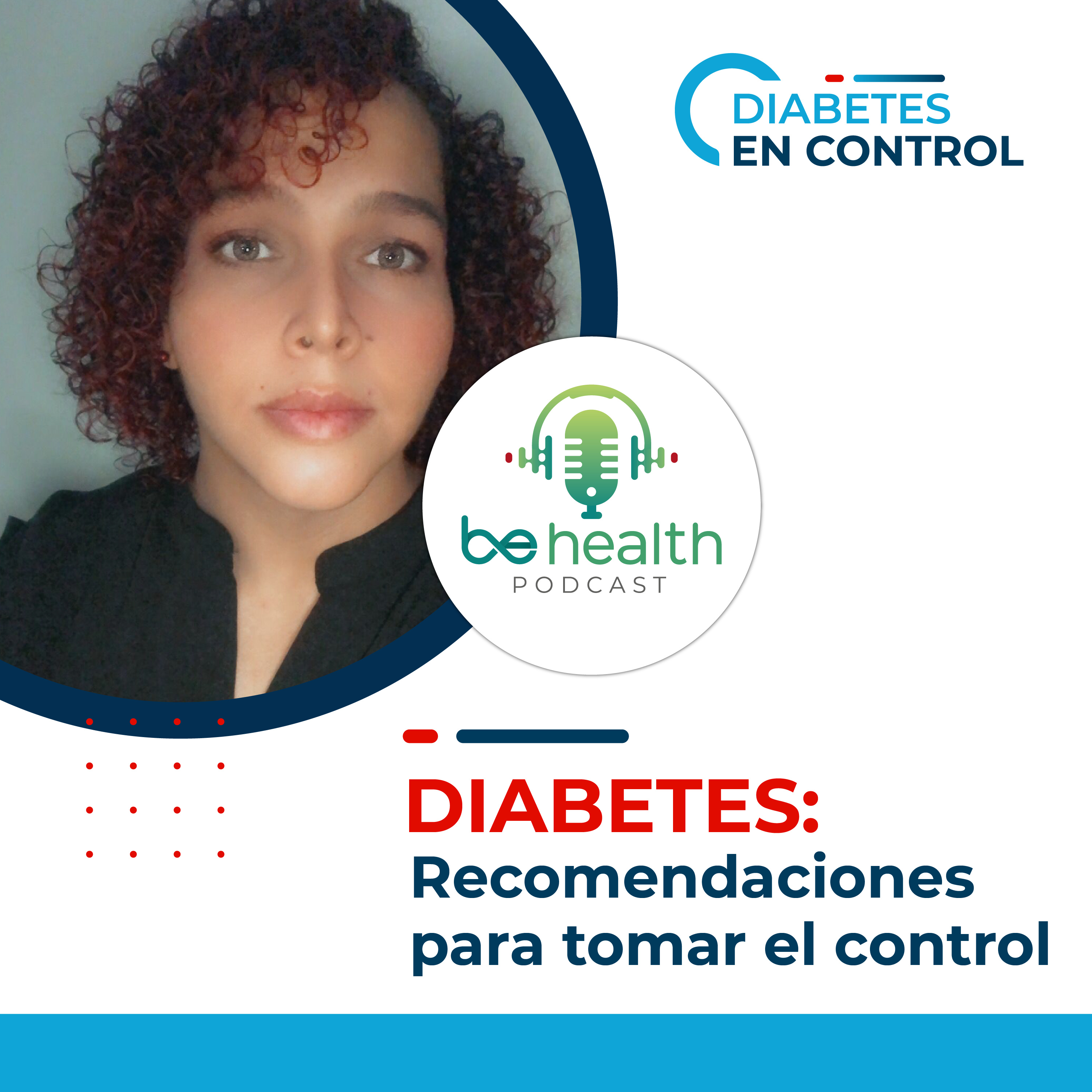Diabetes: Recomendaciones para tomar el control episode artwork