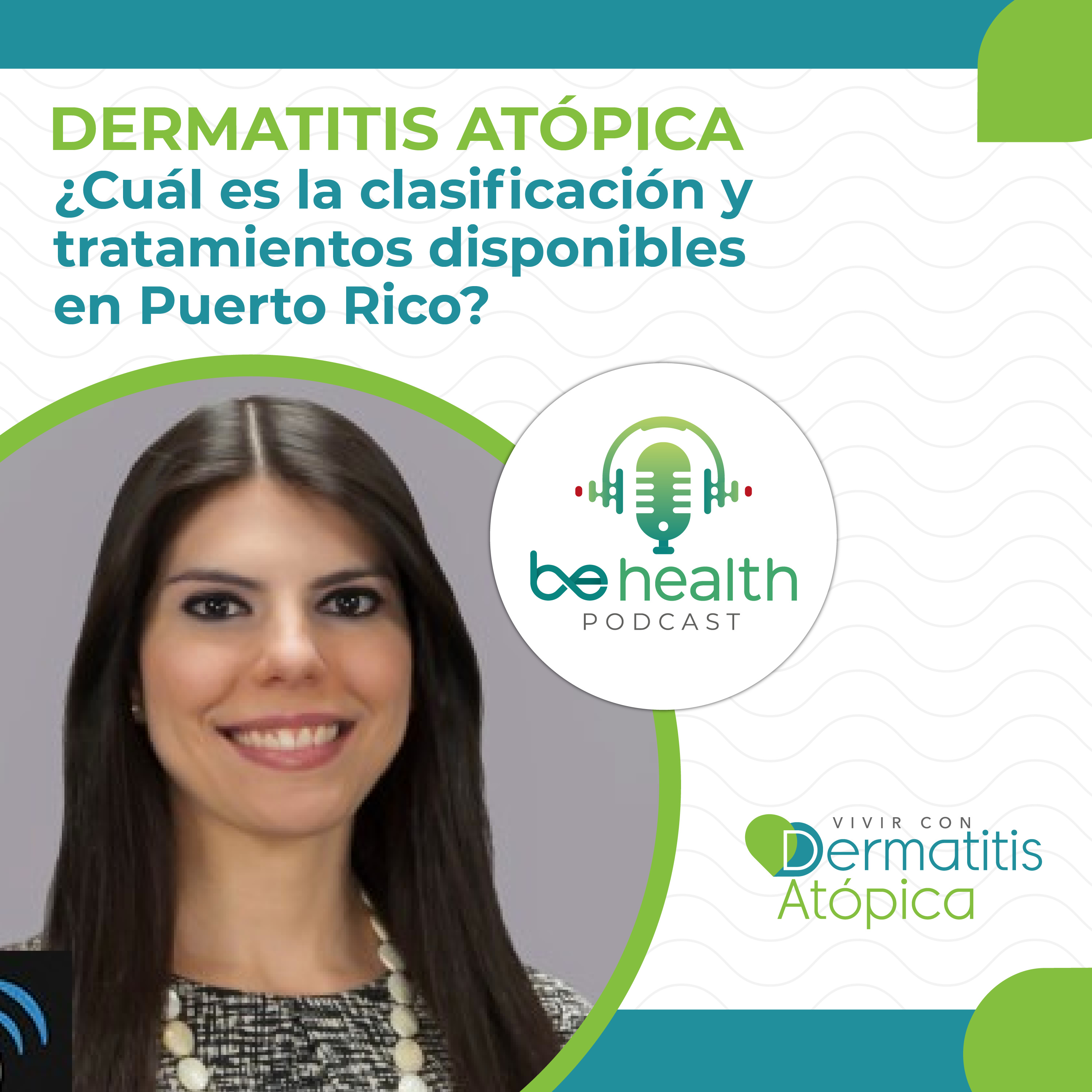 Dermatitis atópica ¿Cuál es la clasificación y tratamientos disponibles en Puerto Rico? episode artwork