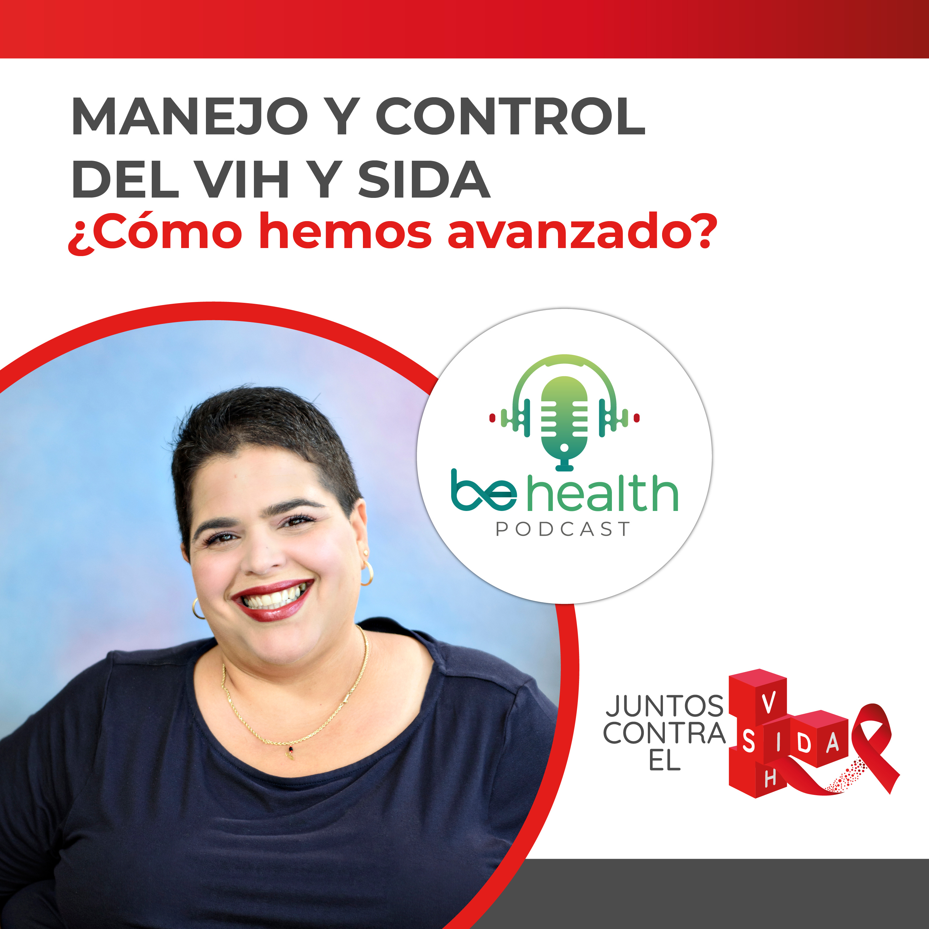 Manejo y control del VIH y SIDA ¿Cómo hemos avanzado? episode artwork