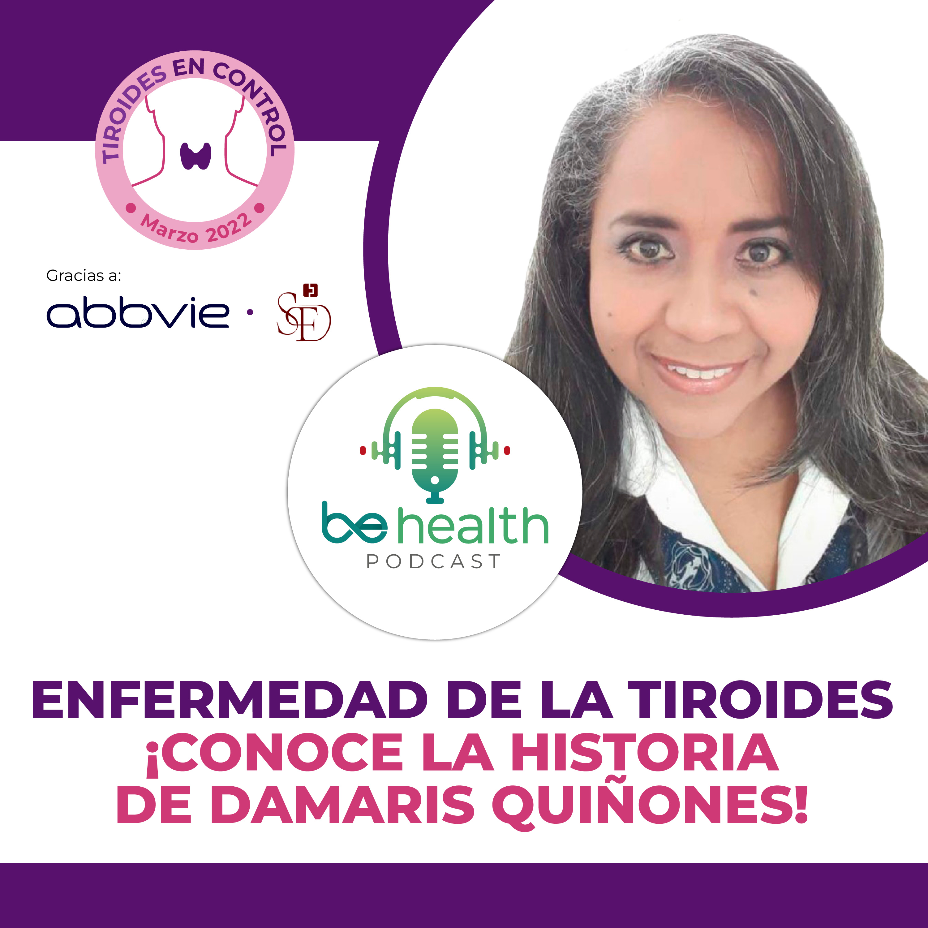 De paciente a paciente: la historia de Damaris Quiñones con la enfermedad de la tiroides episode artwork