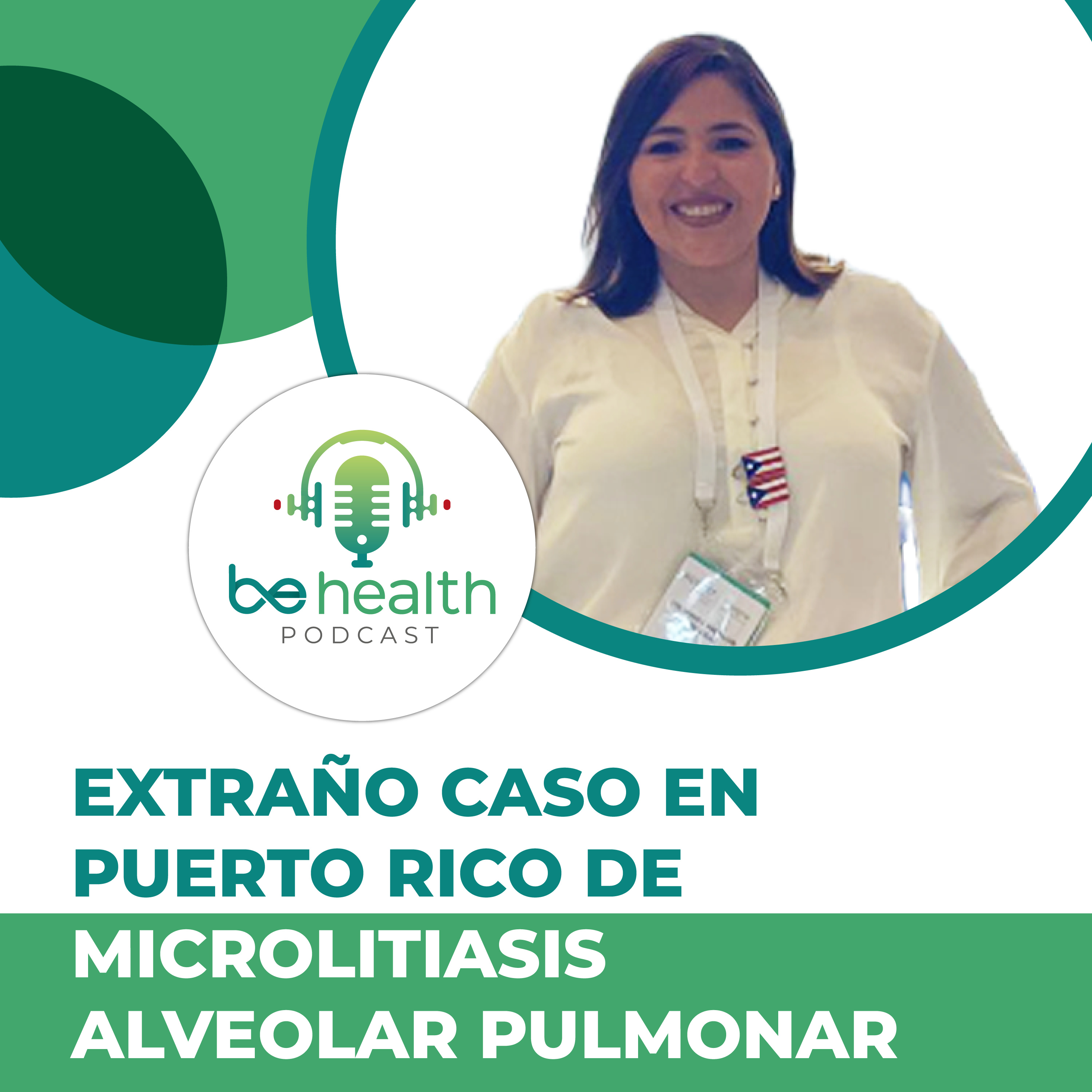 Extraño caso en Puerto Rico de MICROLITIASIS ALVEOLAR PULMONAR episode artwork