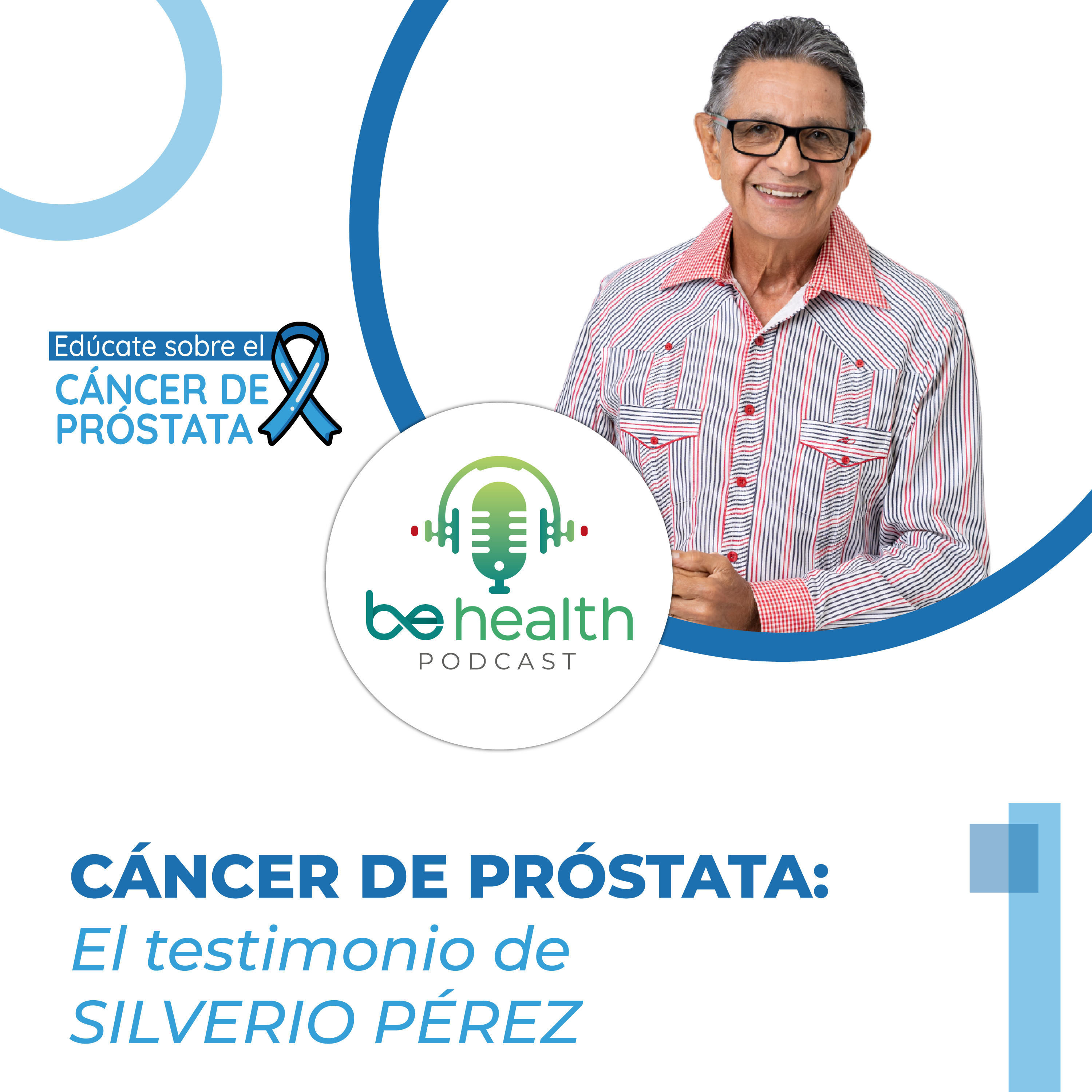 CÁNCER DE PRÓSTATA: El testimonio de SILVERIO PÉREZ episode artwork