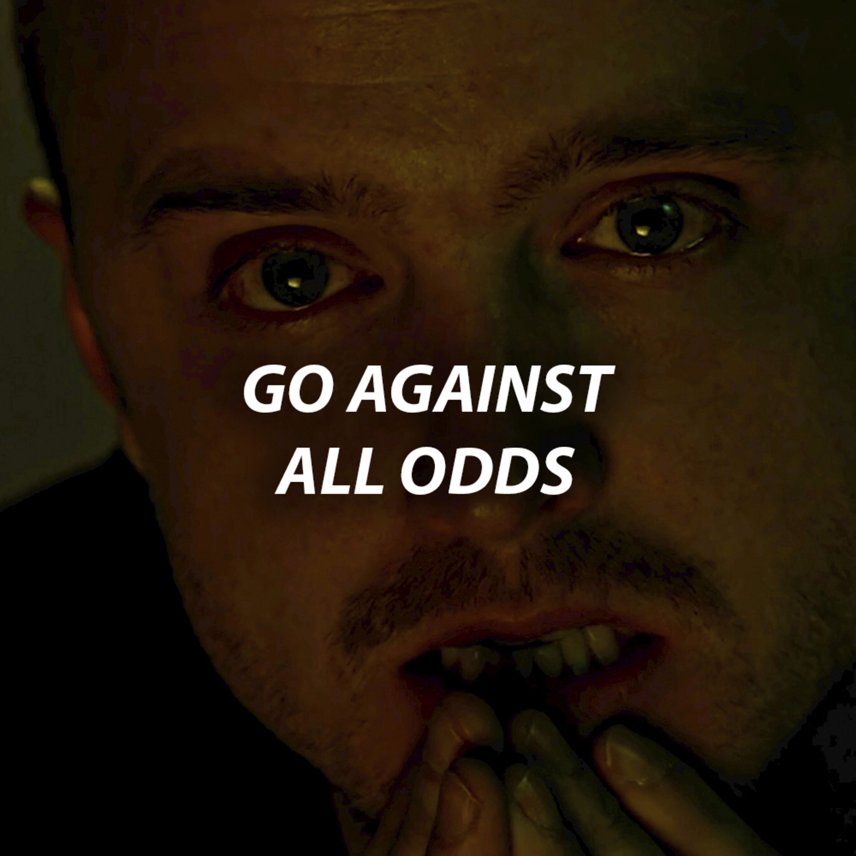 cover of episode GO AGAINST ALL ODDS