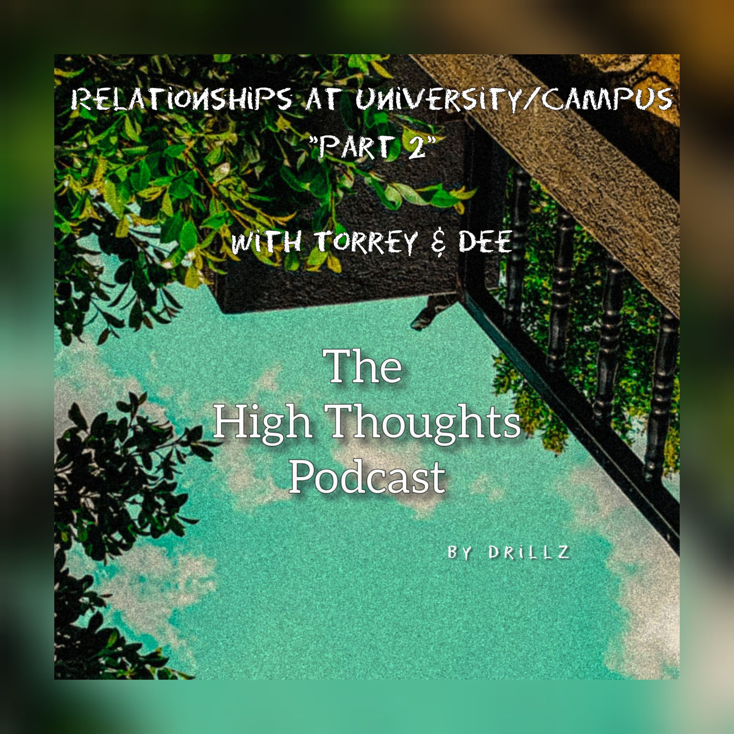 Relationships at University/Campus Part 2 | A girl's perspective EP 8