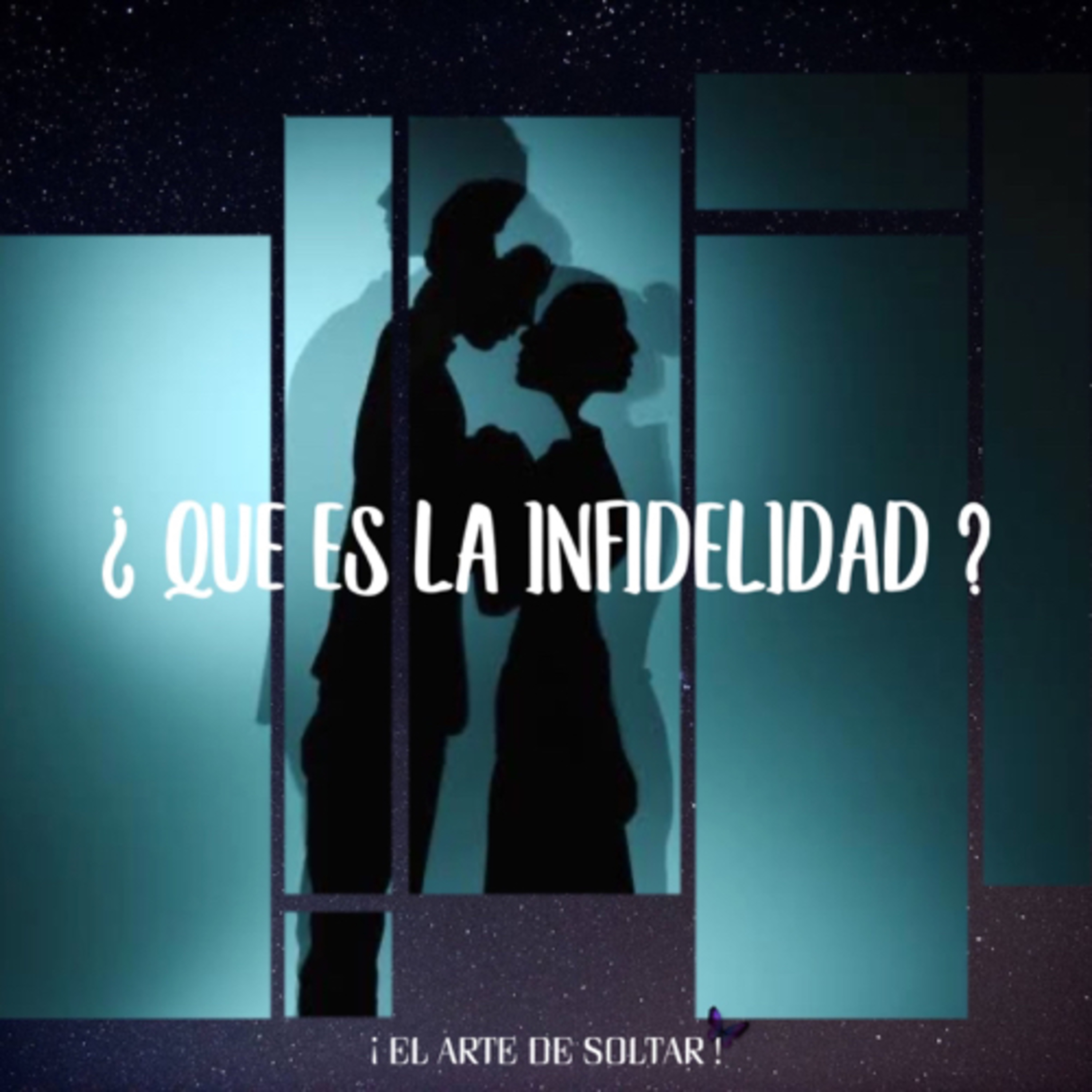 ¿ Que es la INFIDELIDAD ?  episode artwork