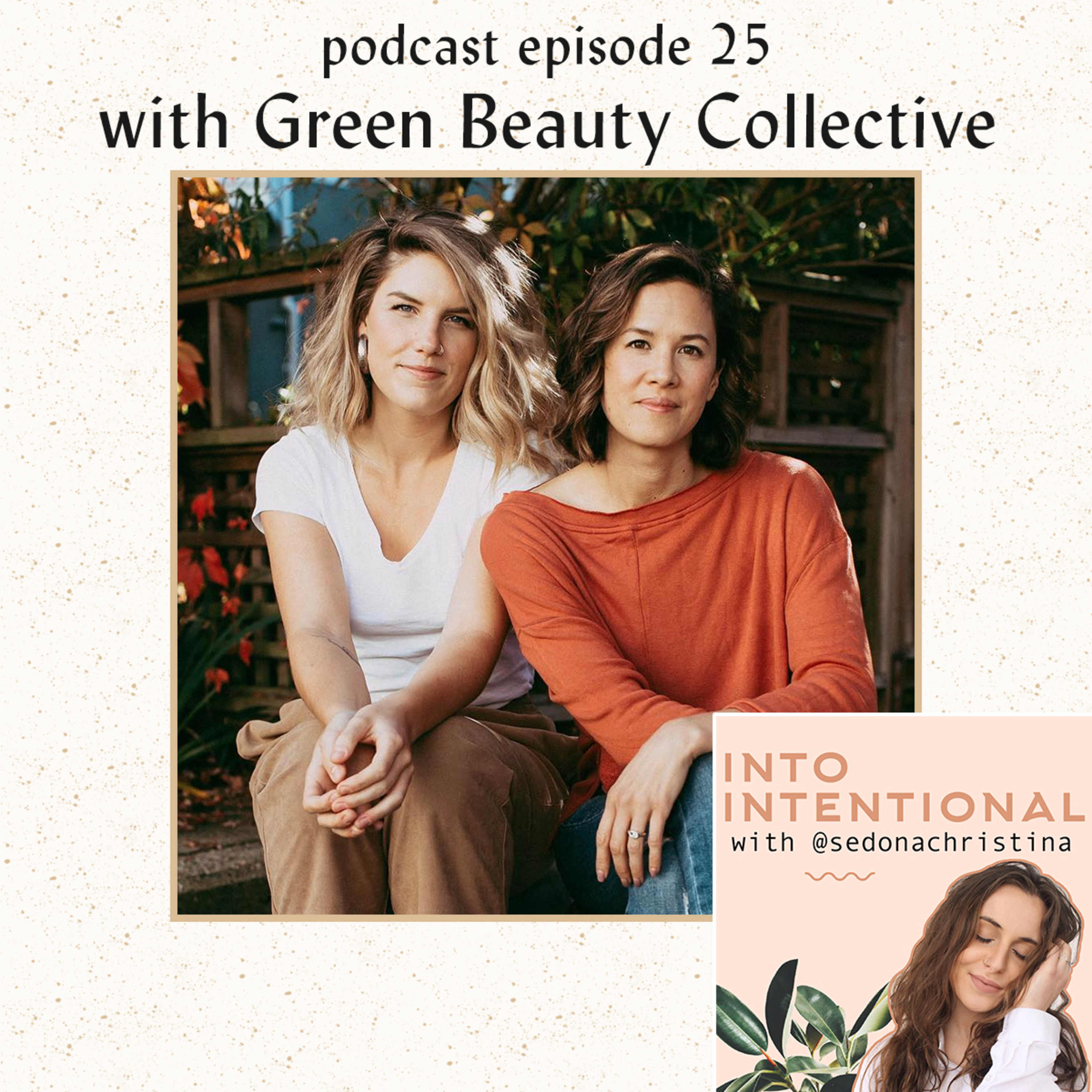 Green Beauty Collective on Making Clean and Sustainable Choices