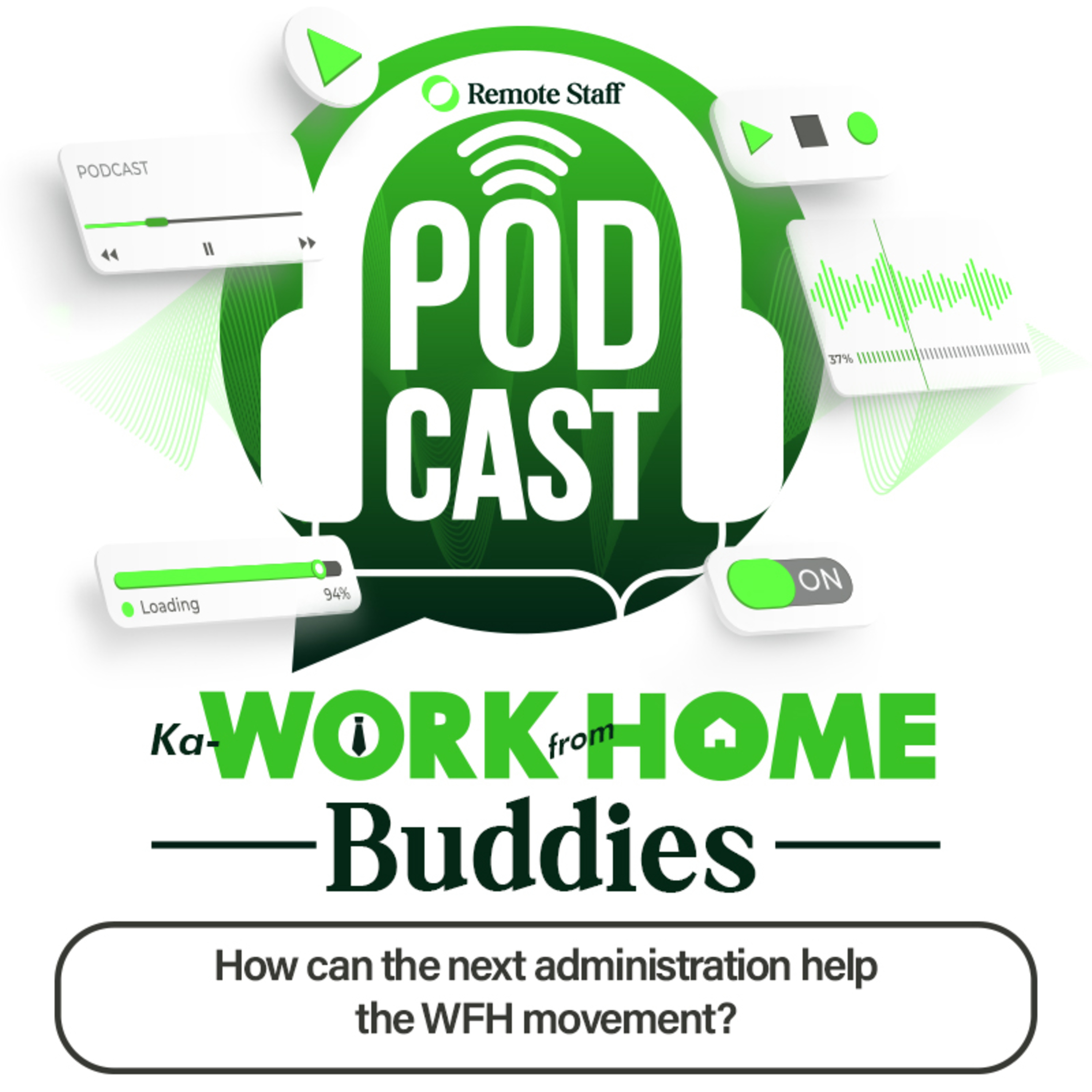 How can the next administration help the WFH movement? episode artwork