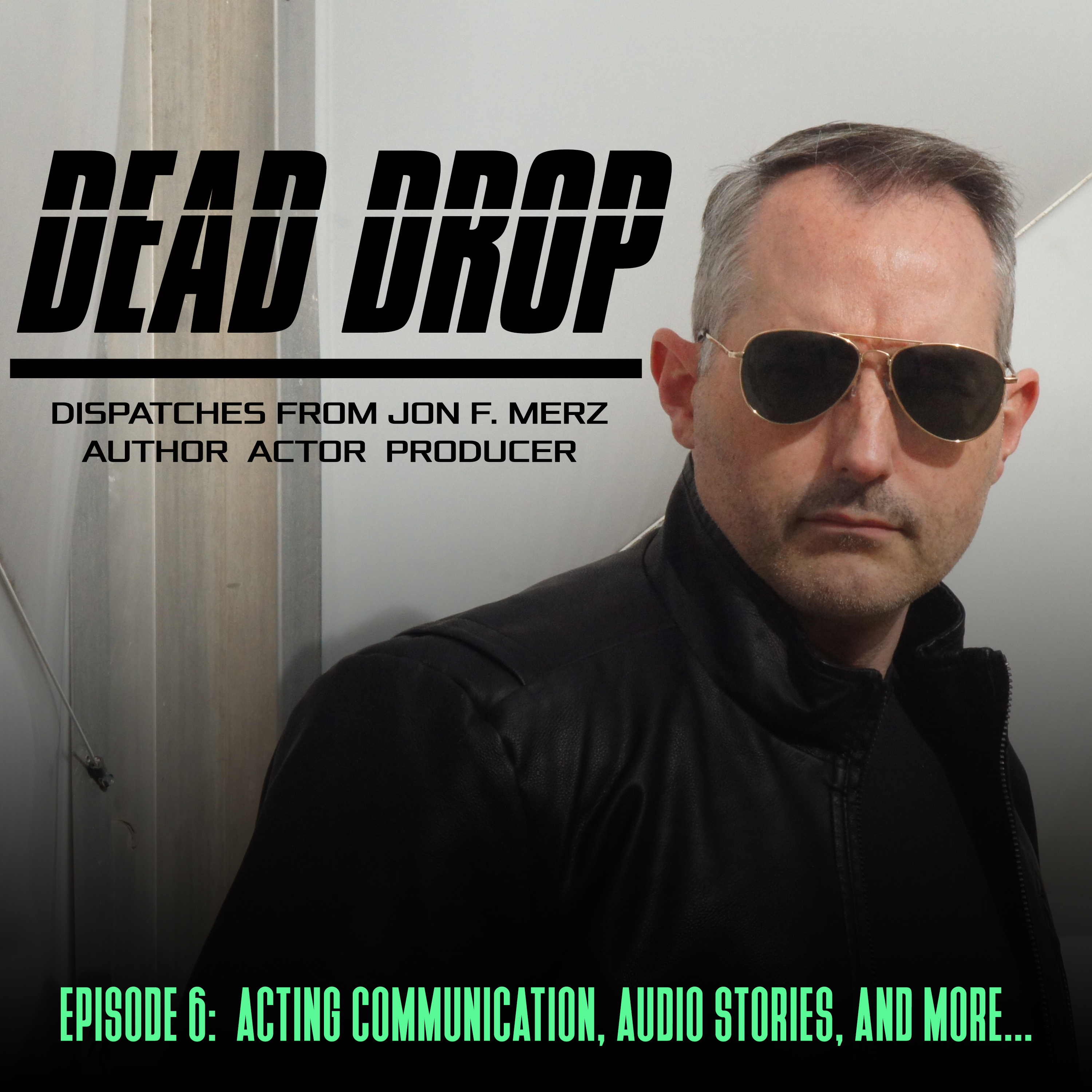 DEAD DROP: Dispatches from Jon F. Merz