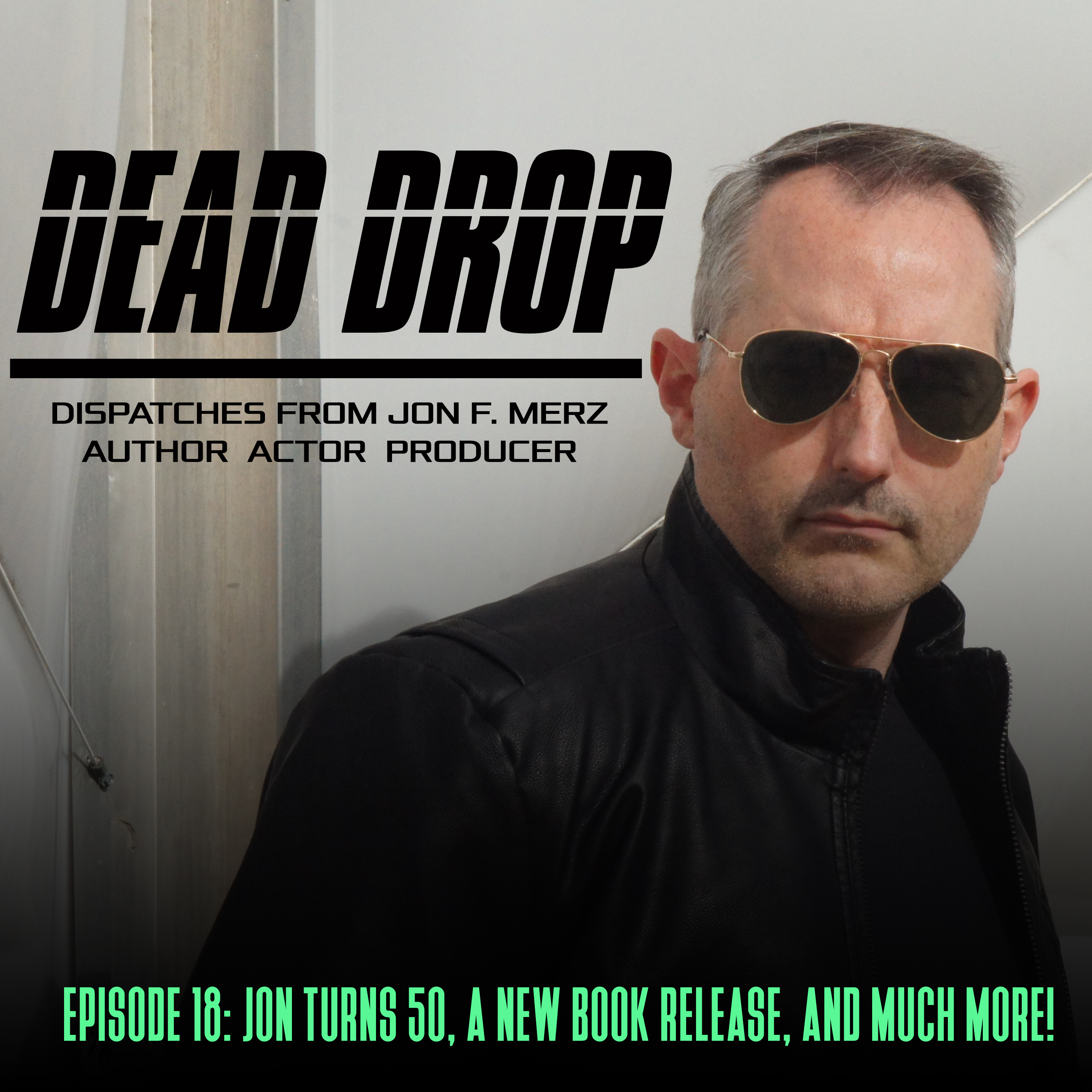 DEAD DROP: Dispatches from Jon F. Merz