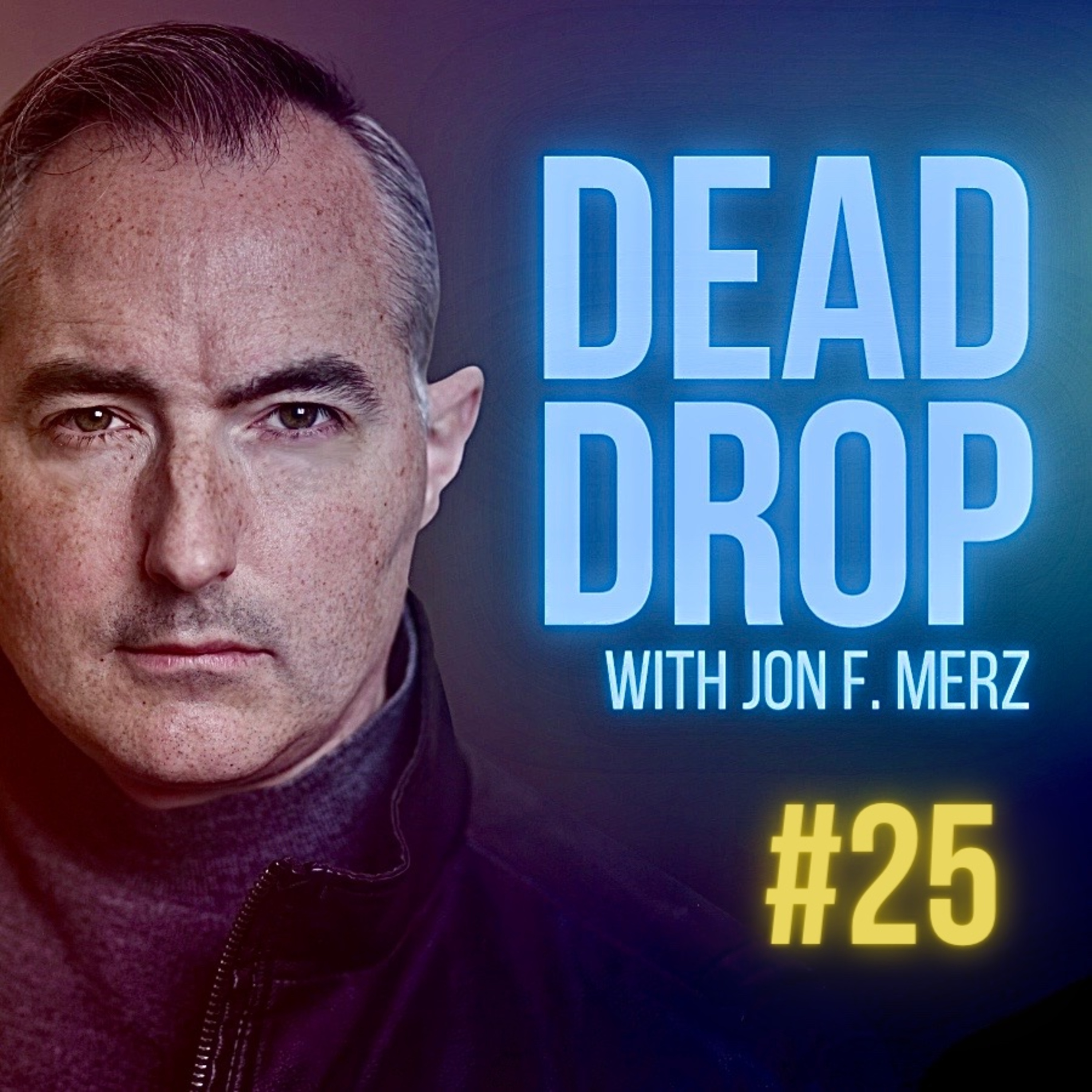 DEAD DROP: Dispatches from Jon F. Merz