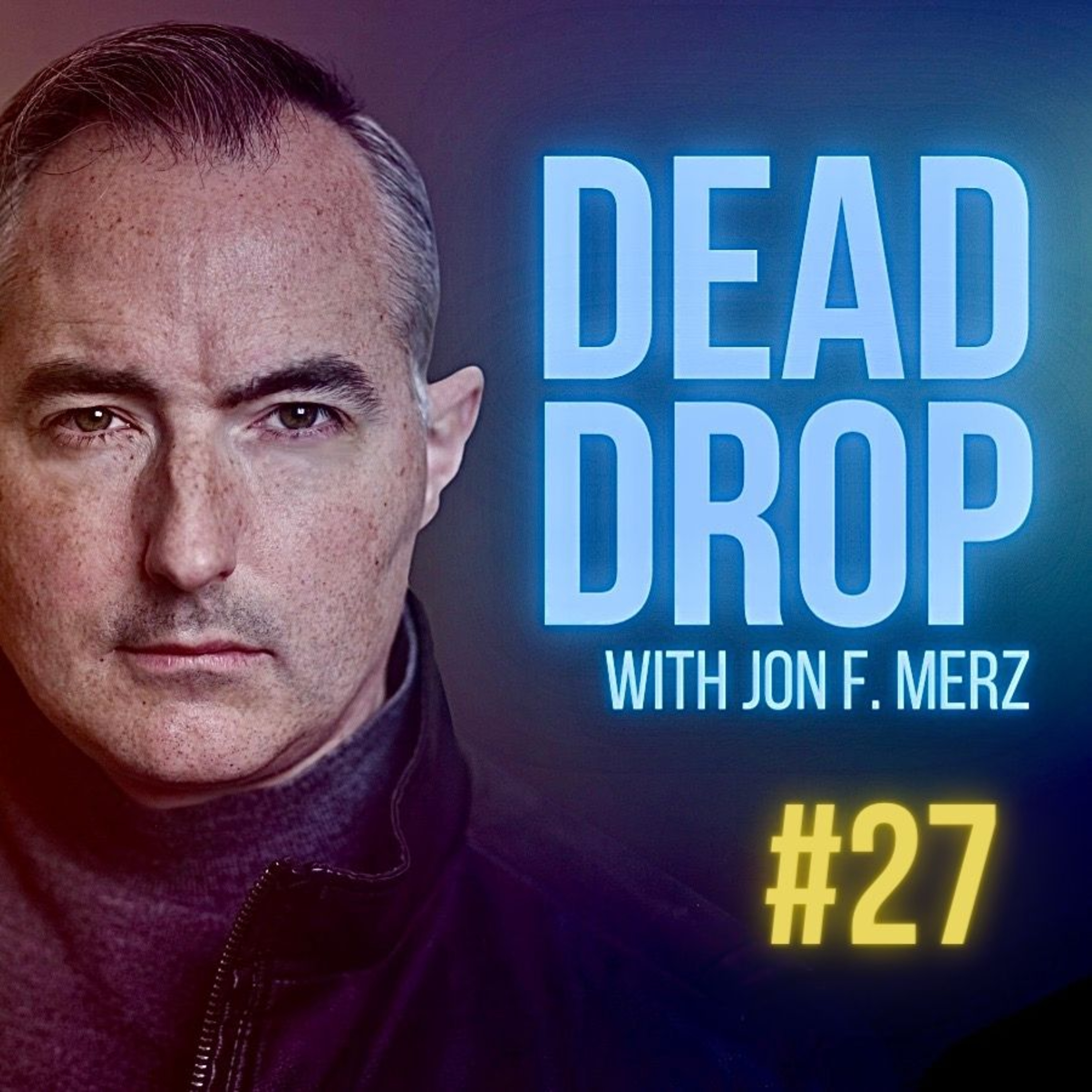 DEAD DROP: Dispatches from Jon F. Merz