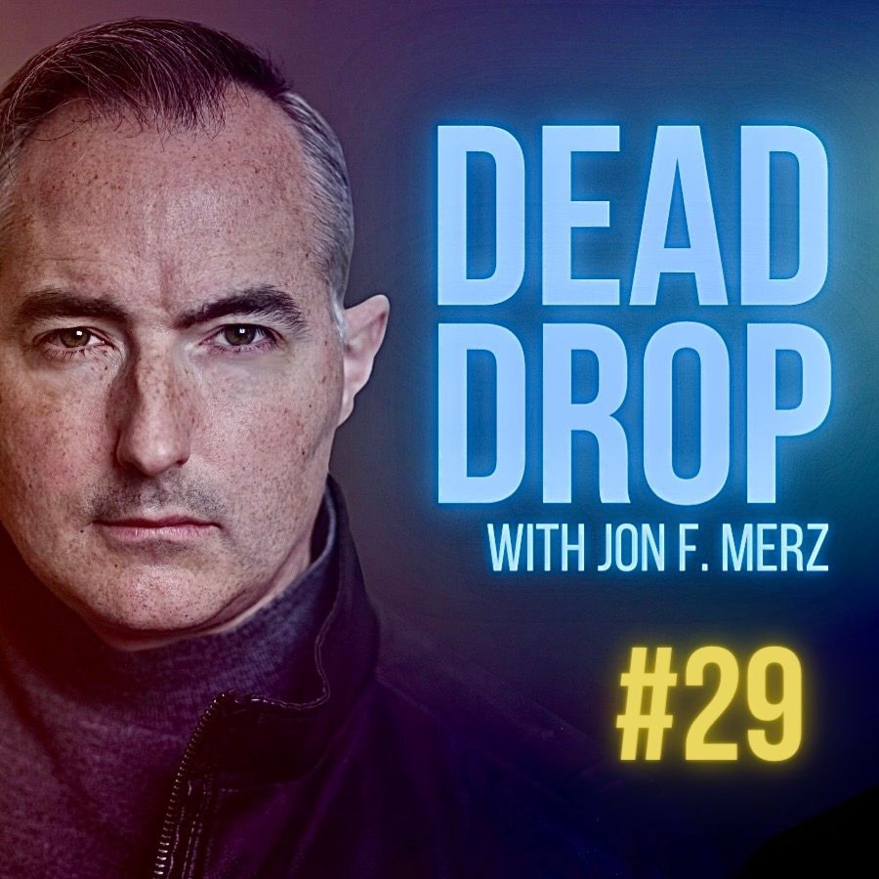 DEAD DROP: Dispatches from Jon F. Merz