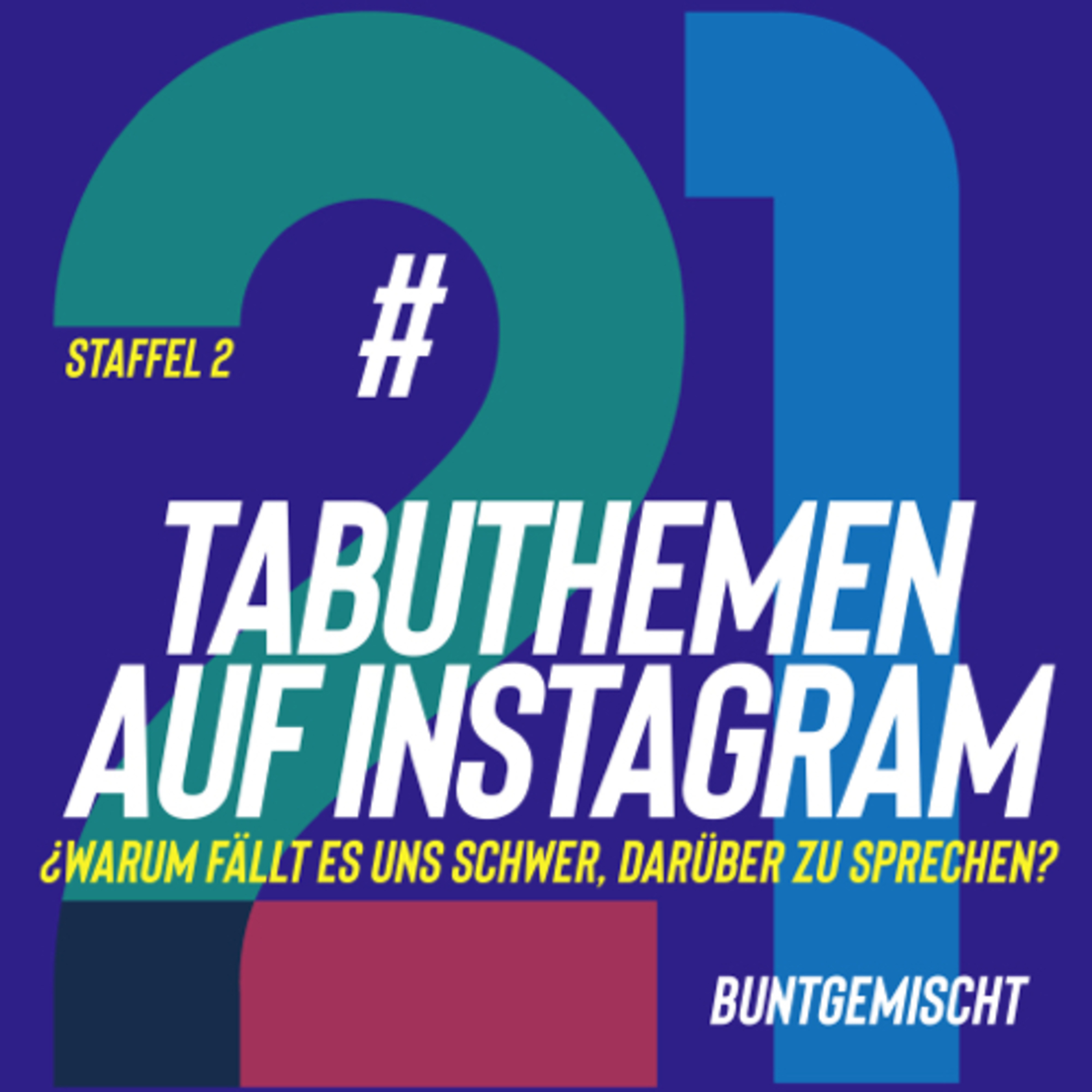 #21 - Tabuthemen auf Instagram 2.0 episode artwork