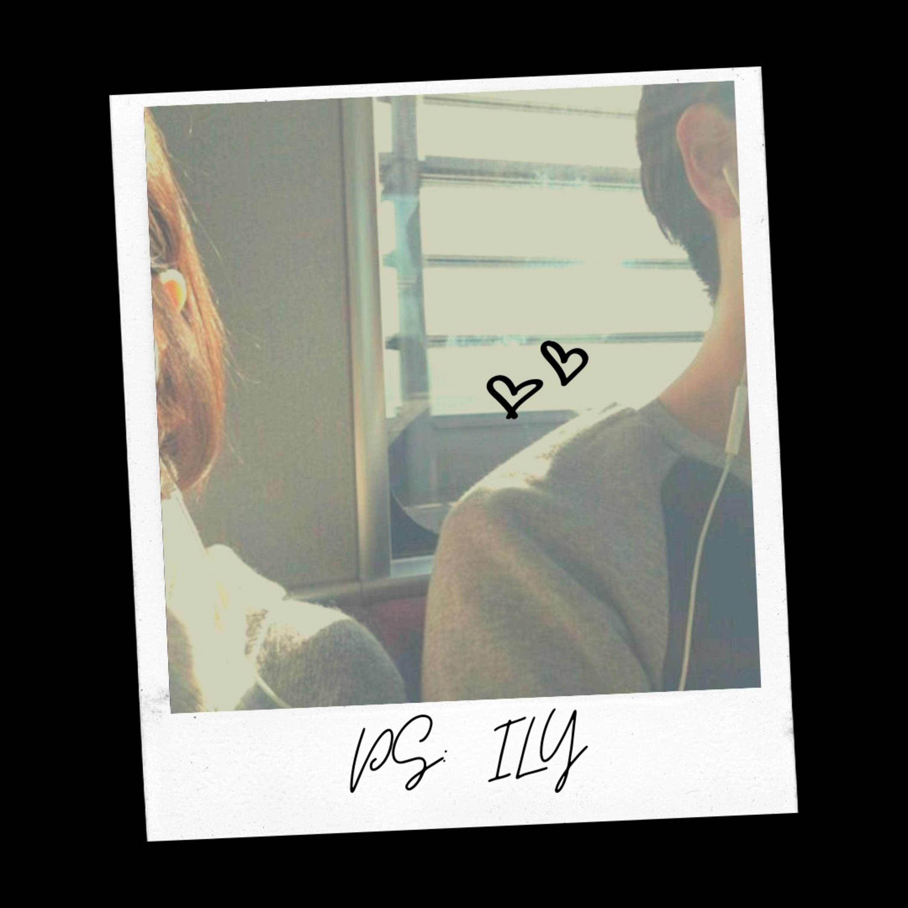 PS : ILY