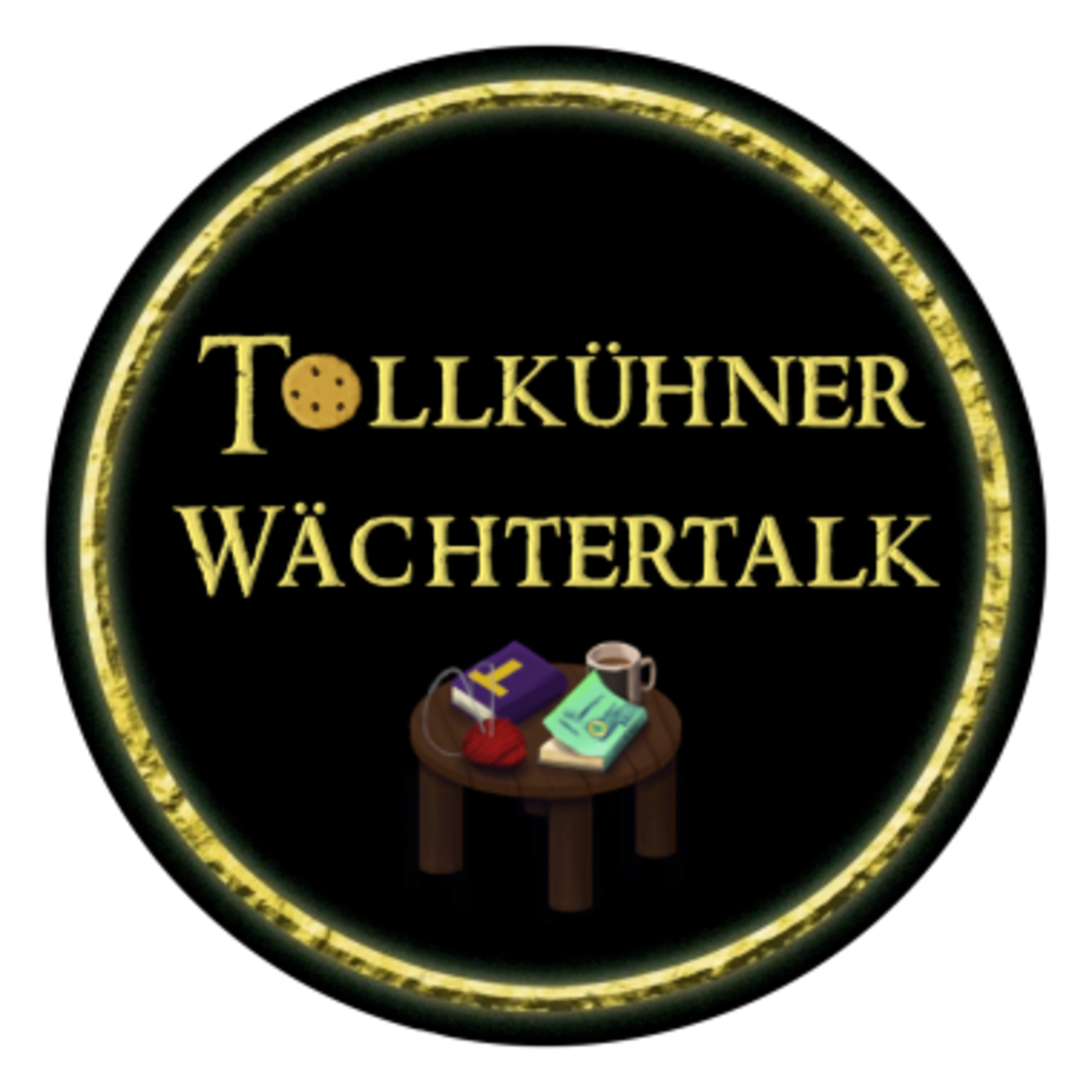 Tollkühner Wächtertalk