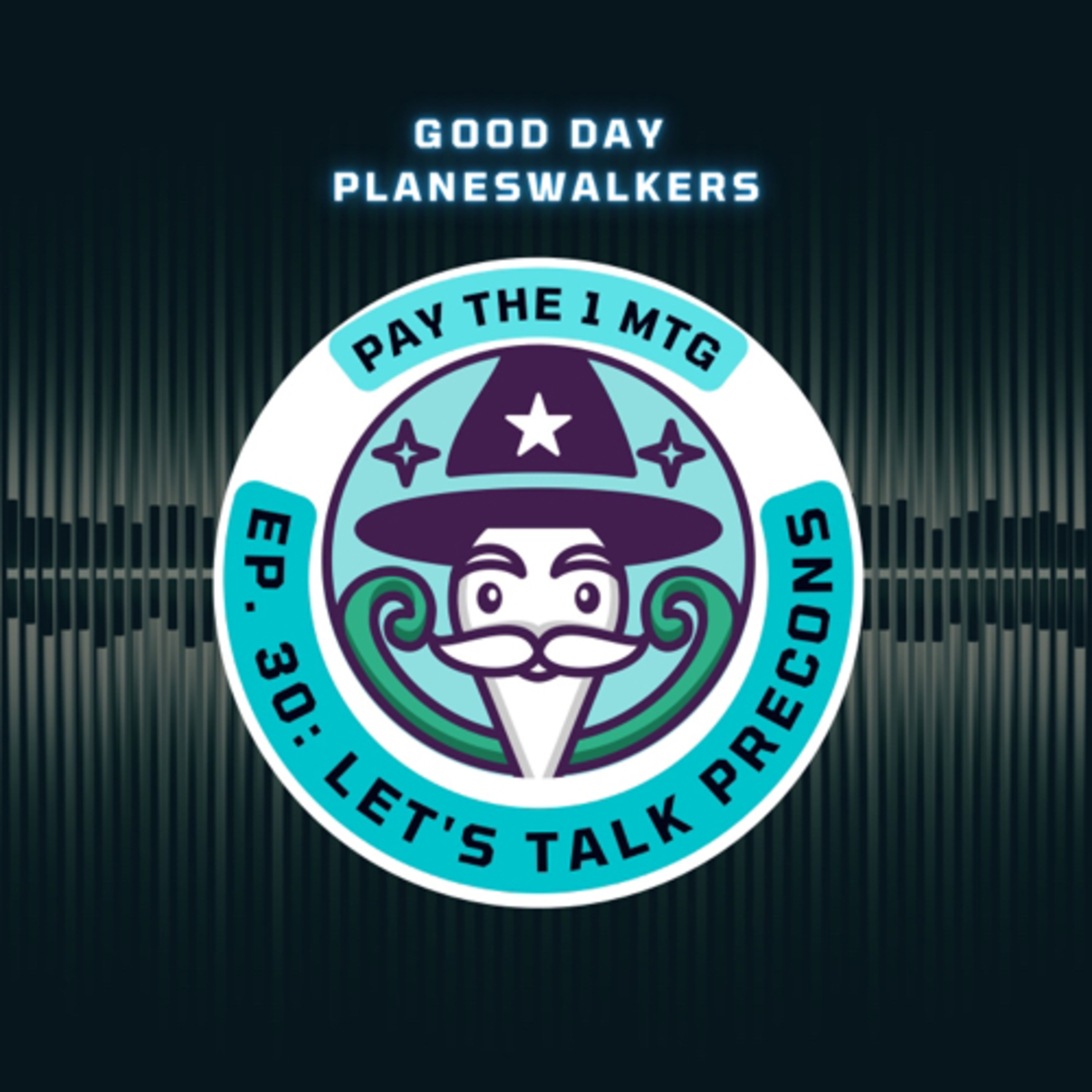 Episode 30- Let’s Talk Precons episode artwork