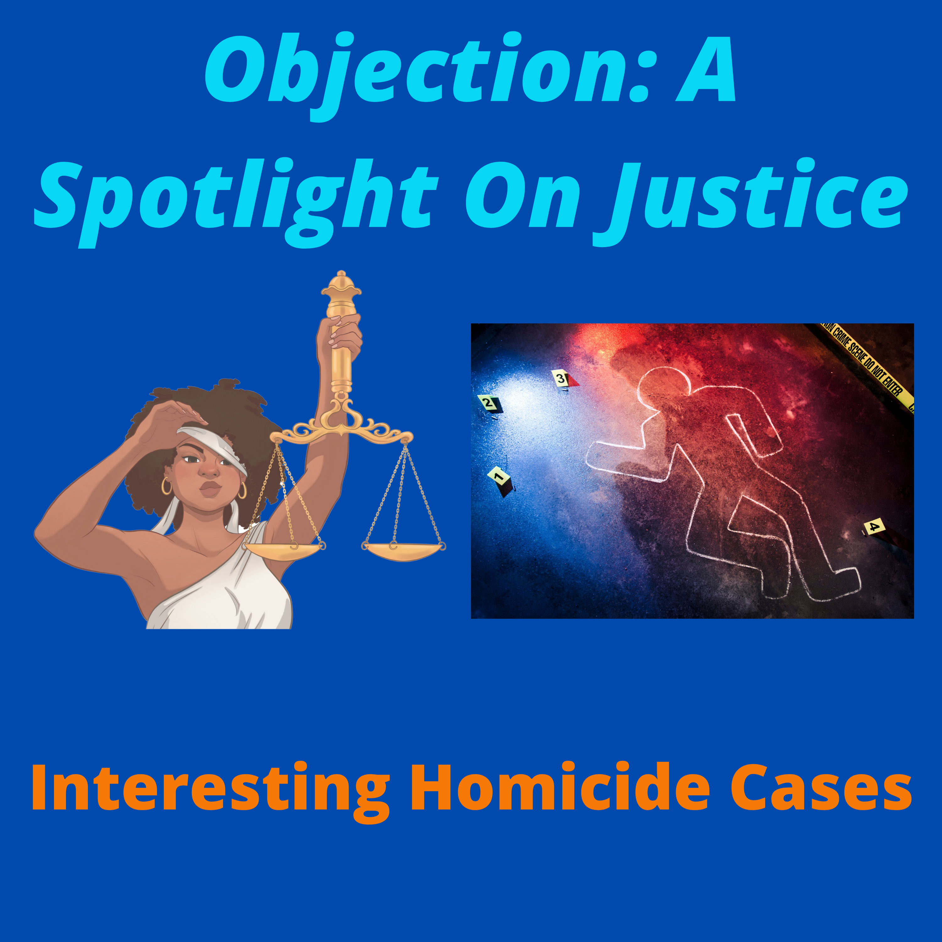 Objection: A Spotlight On Justice