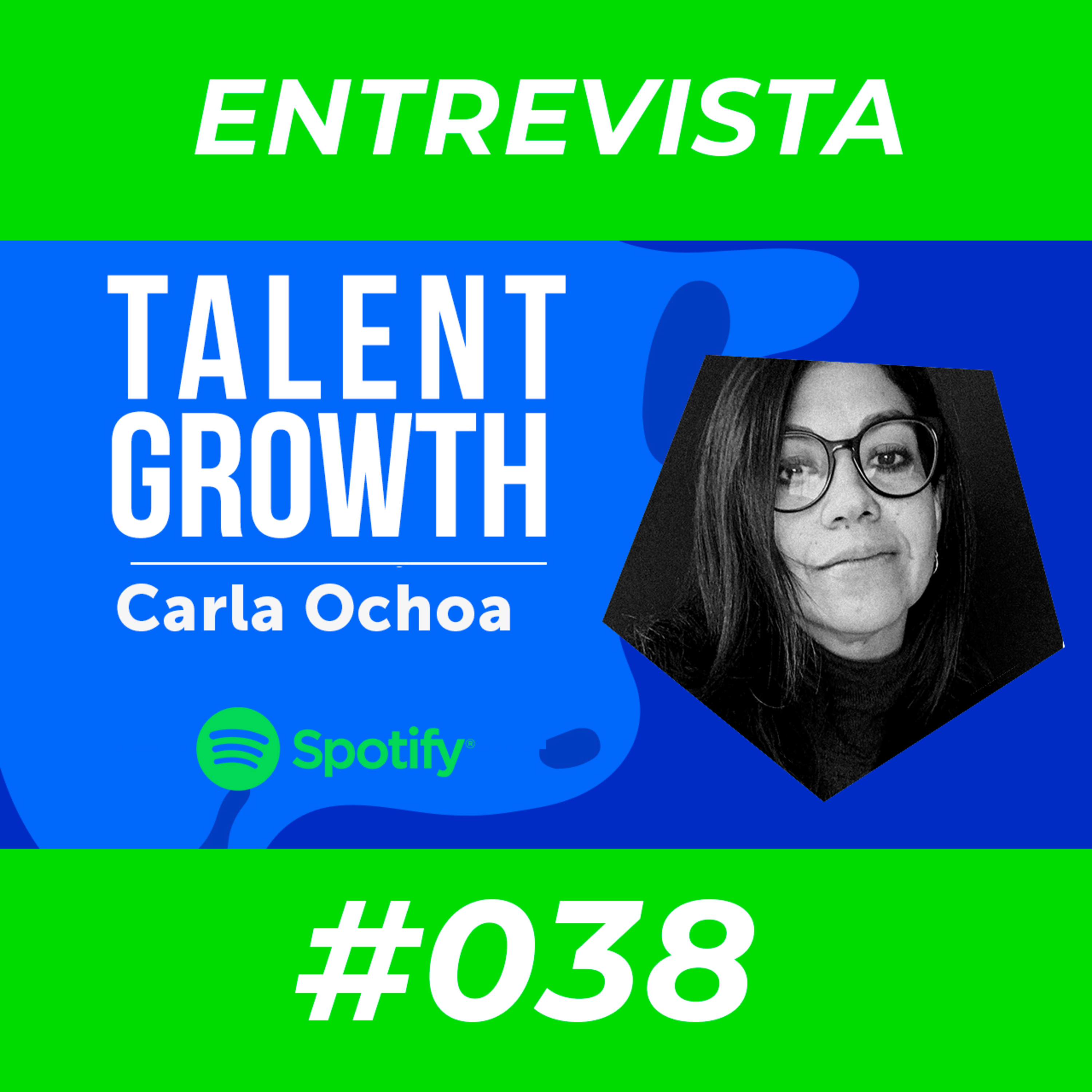 #38 - Retos de RH en una expansión acelerada - Carla Ochoa episode artwork