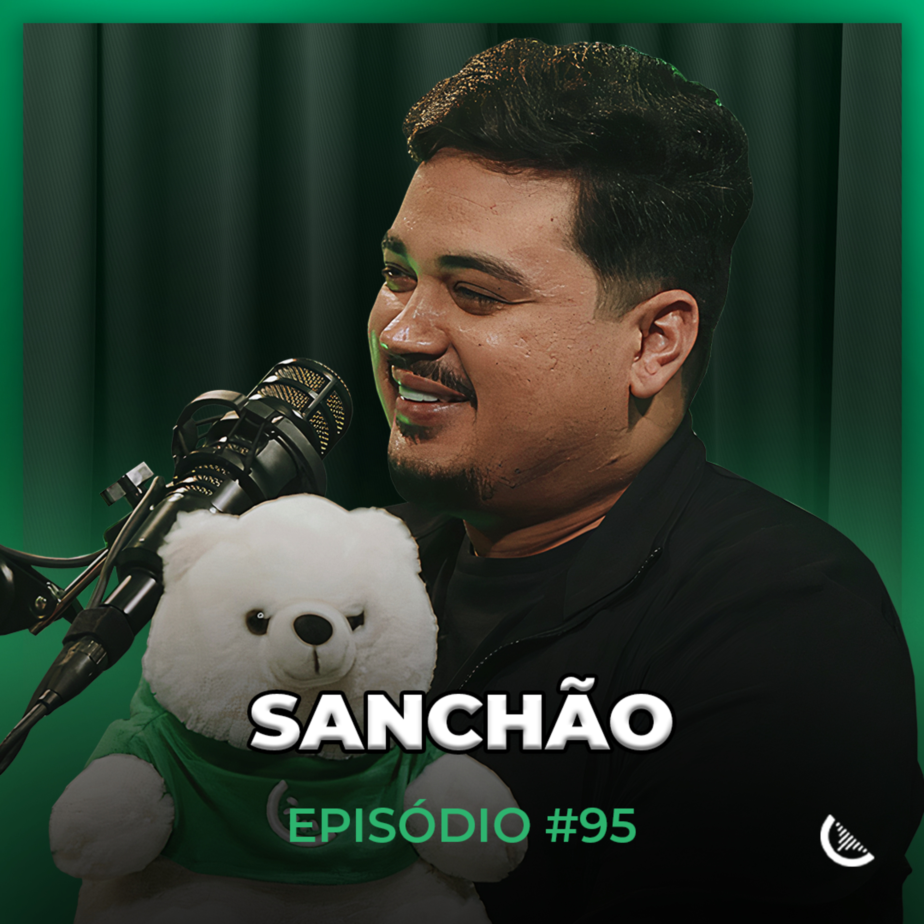 Já Faturei Mais De 20 MILHÕES De Reais Na Internet | Sanchão - Kiwicast #95 episode artwork