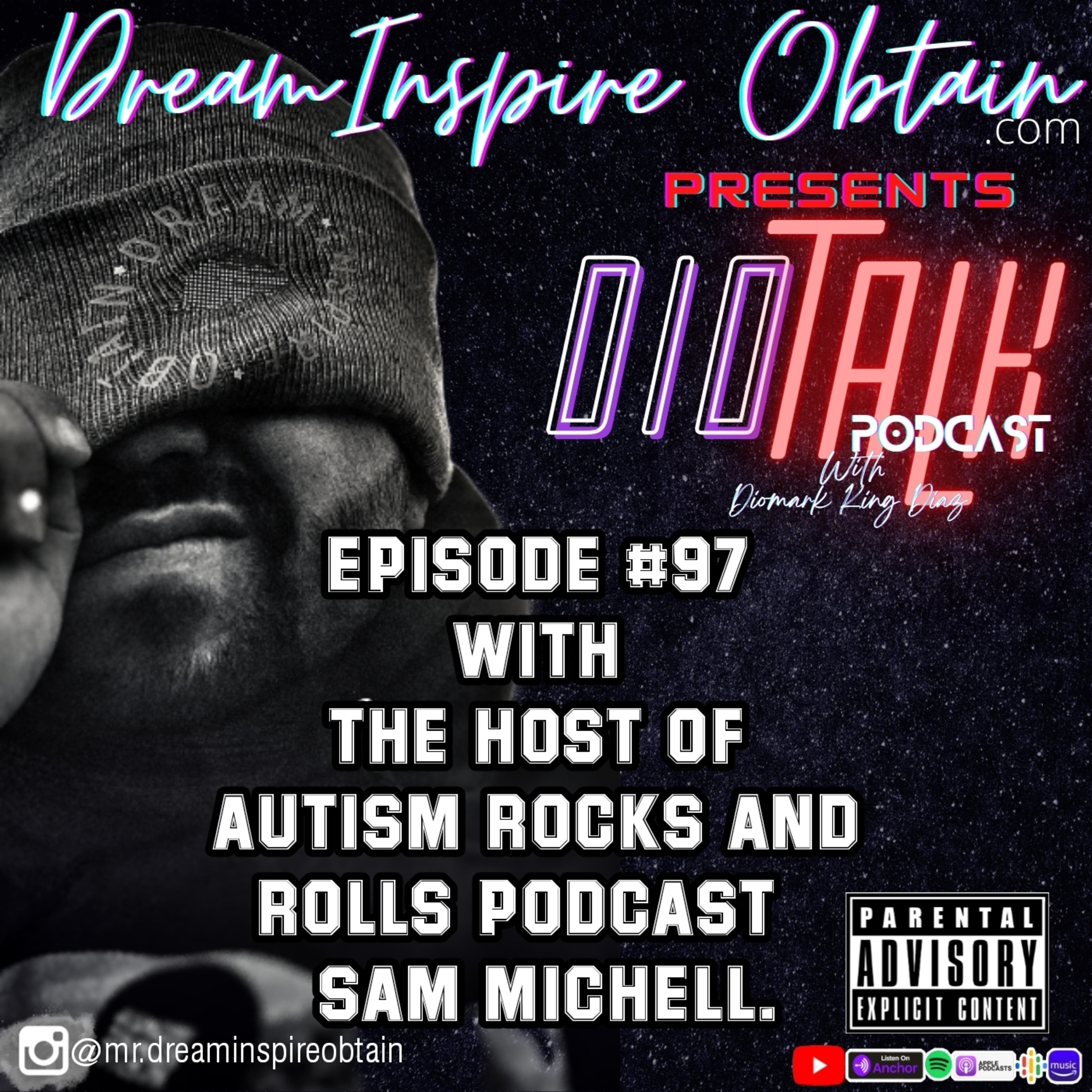 DIOTALK Podcast Episode #97 with The Host of Autism Rocks and Rolls Podcast Sam Michell. episode artwork