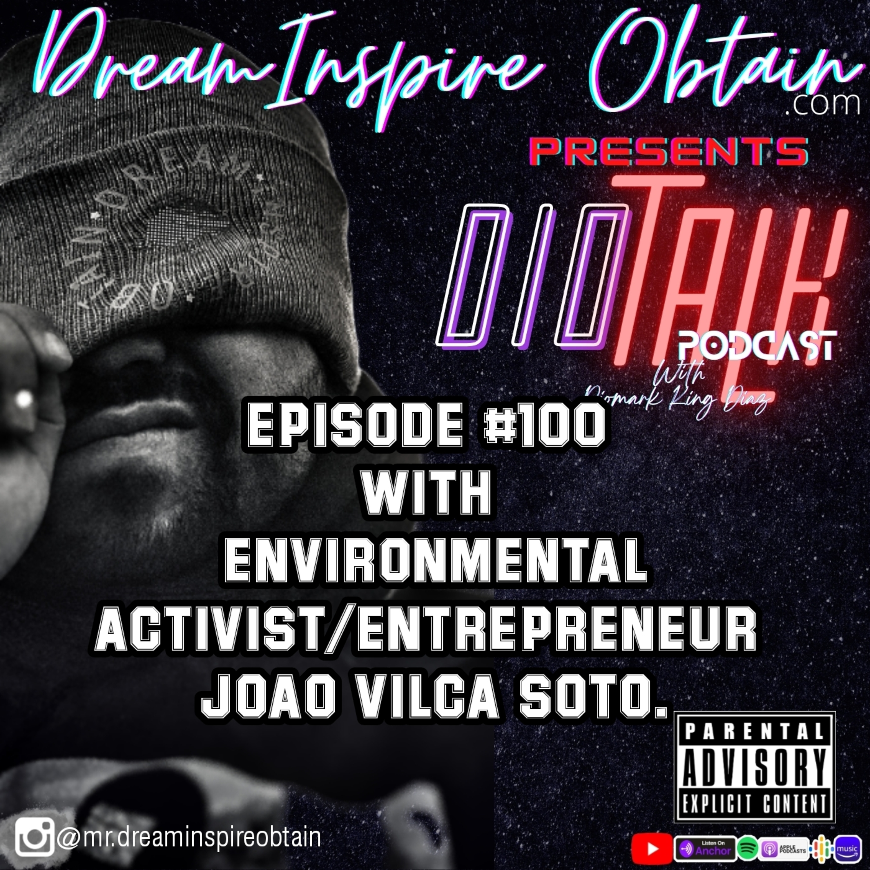 DIOTALK Podcast Episode #100 with Environmental Activist/Entrepreneur Joao Vilca Soto. episode artwork