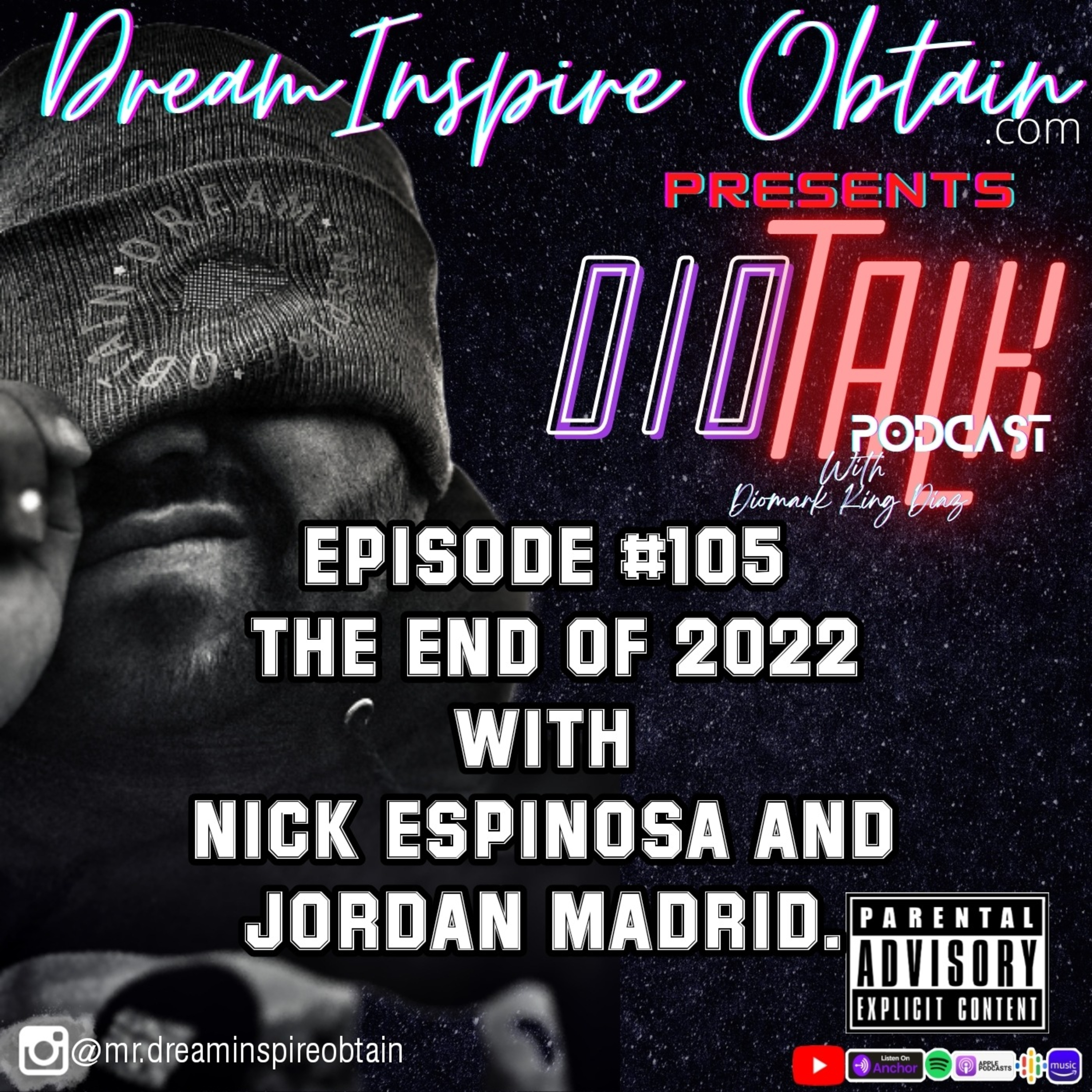 DIOTALK Podcast Episode #105 The End Of 2022 with Nick Espinosa and Jordan Madrid. episode artwork