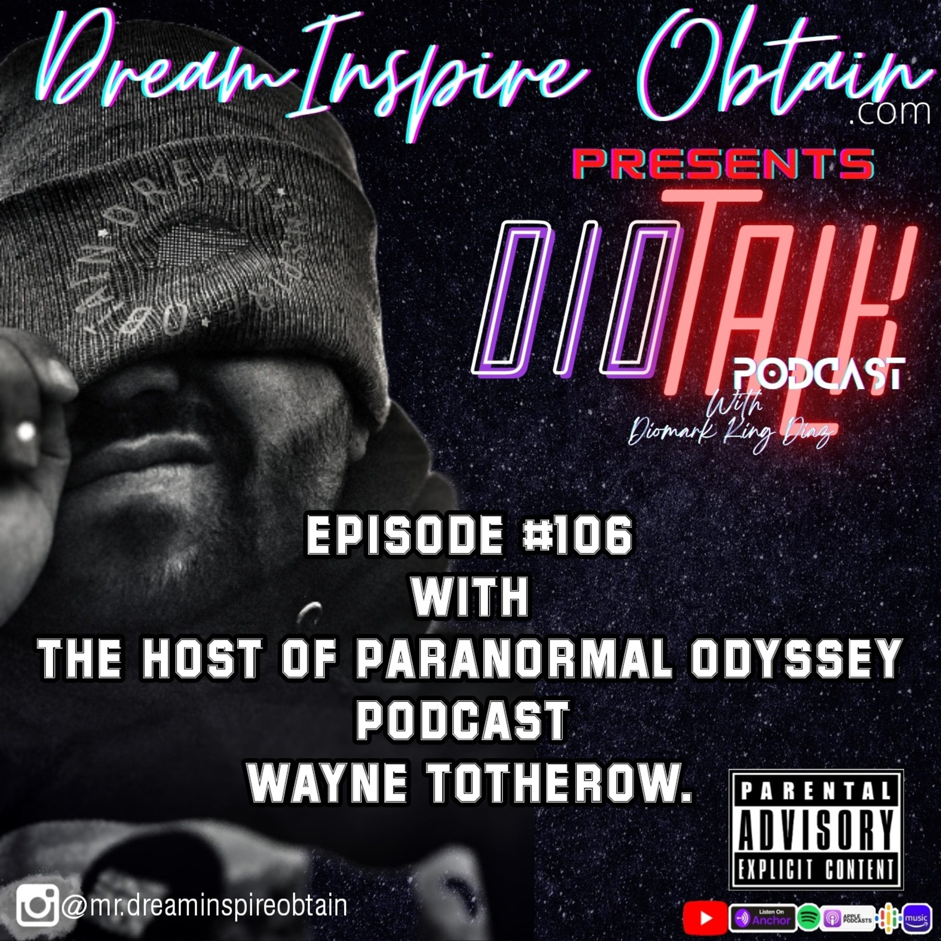 DIOTALK Podcast Episode #106 with The Host of Paranormal Odyssey Podcast Wayne Totherow. episode artwork