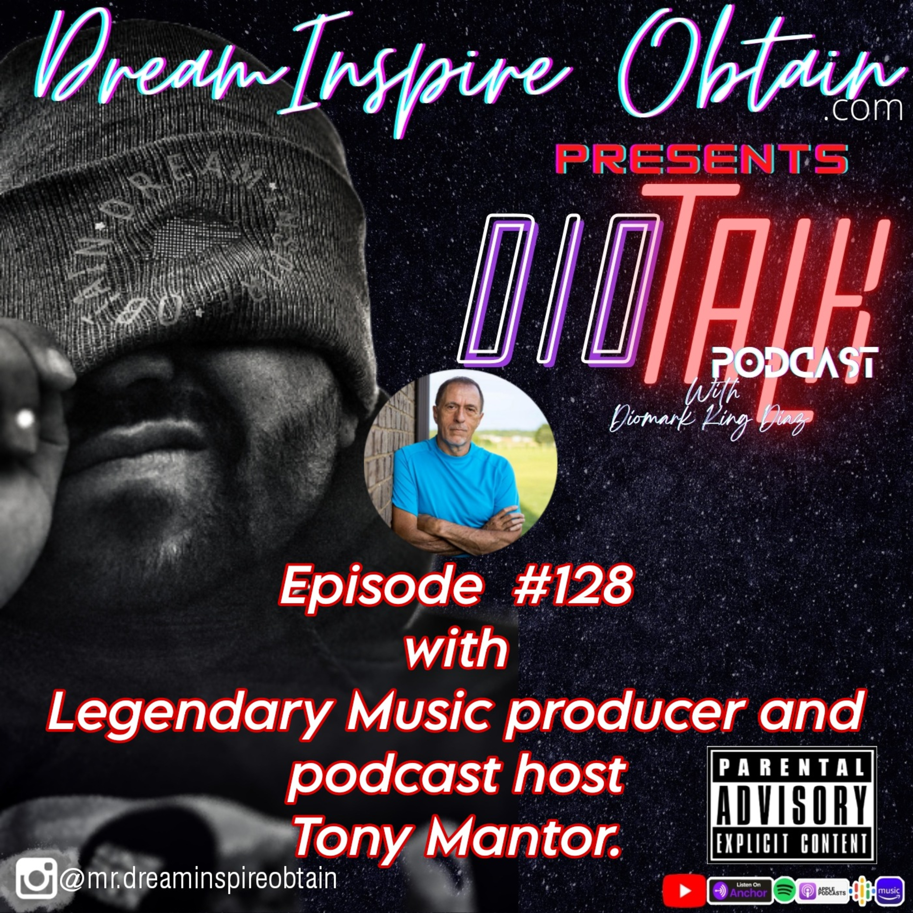 DIOTALK Podcast Episode #128 with Legendary Music producer and podcast host Tony Mantor. episode artwork