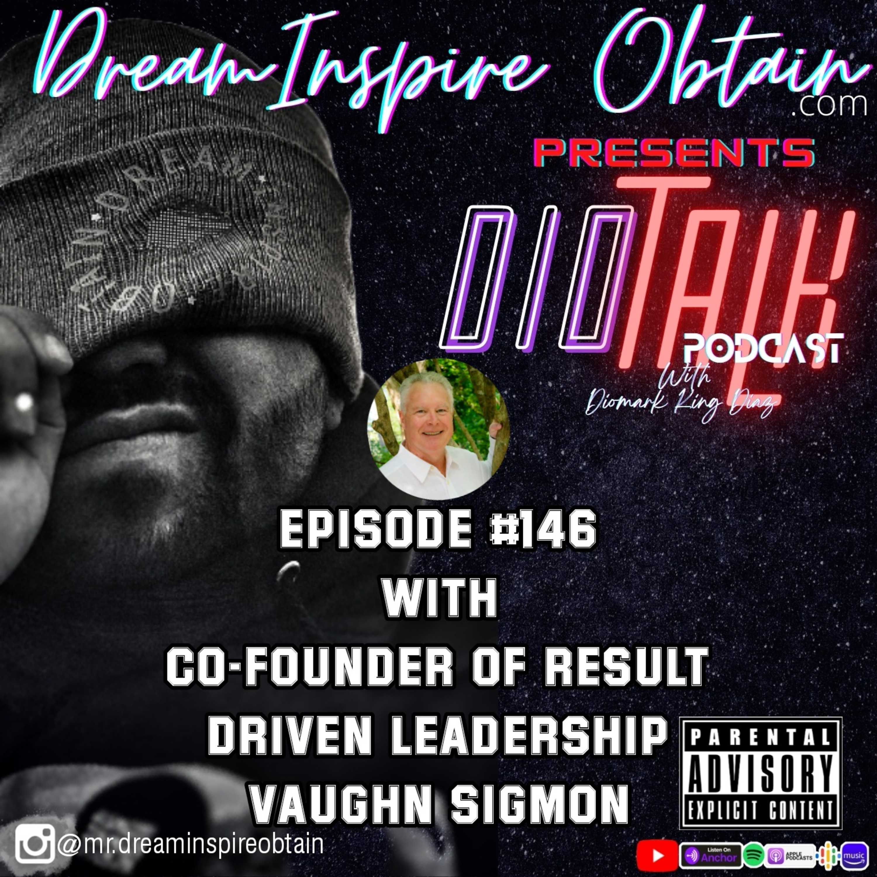DIOTALK PODCAST EPISODE #146 Co- Founder of Result Driven Leadership Vaughn Sigmon. episode artwork