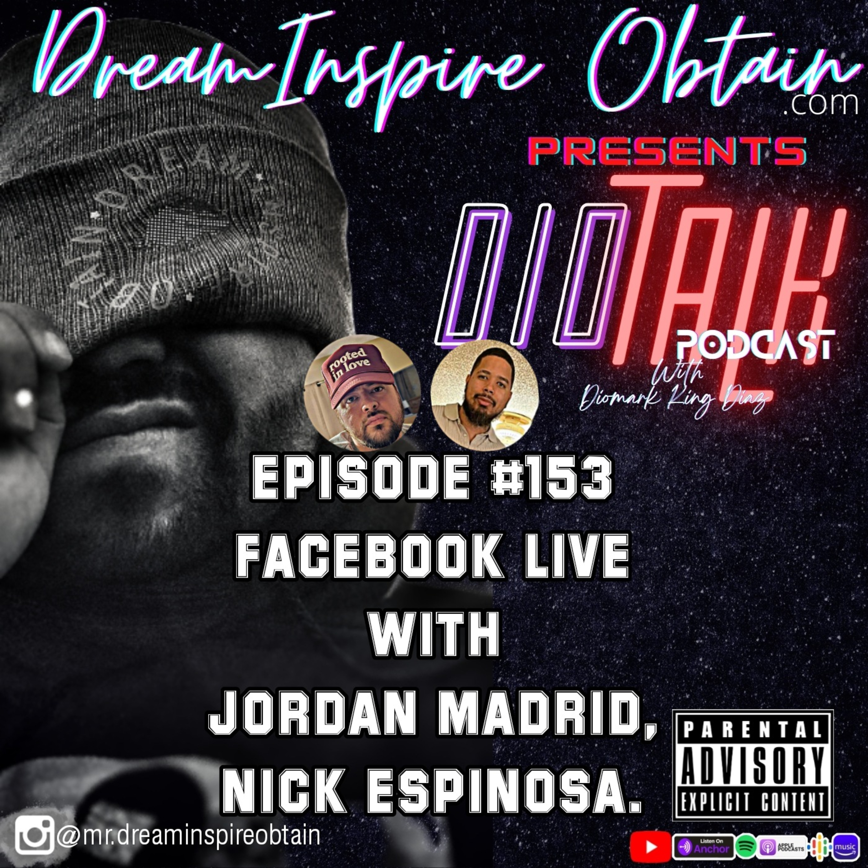 DIOTALK Podcast Episode #153 Facebook live with Jordan Madrid and Nick Espinosa. episode artwork