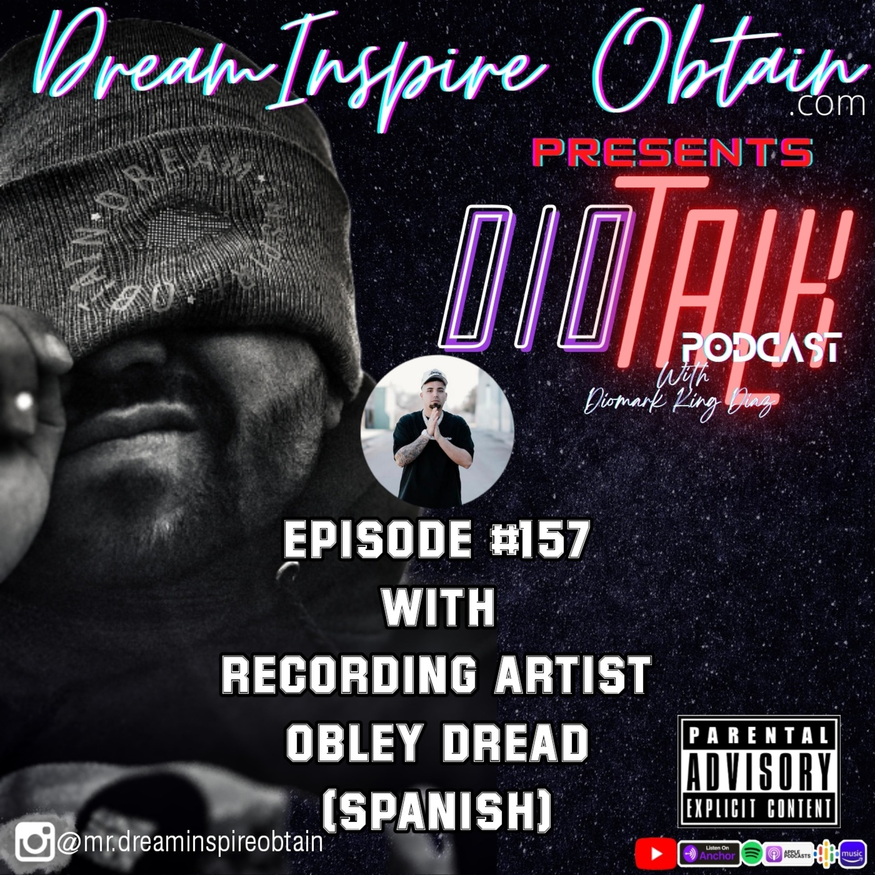 DIOTALK Podcast Episode #157 with Recording Artist Obley Dread (SPANISH). episode artwork